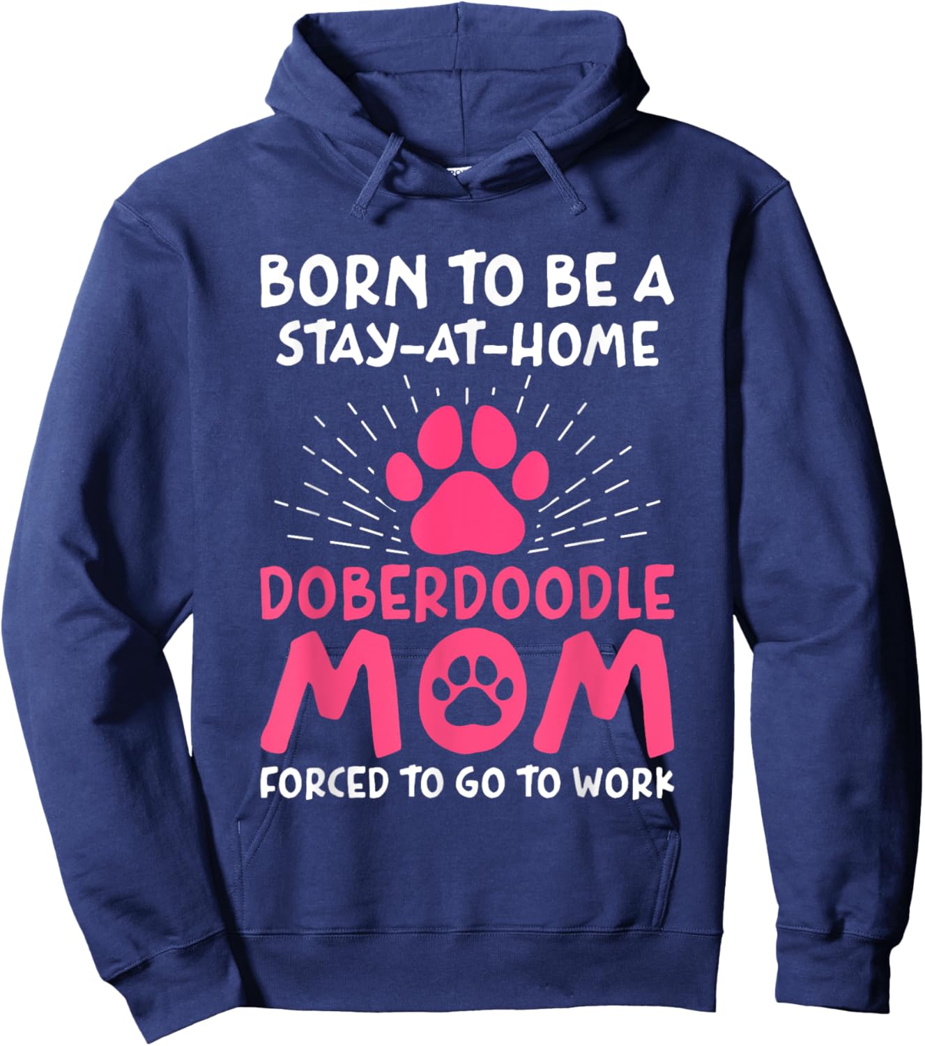 Born To Be A Doberdoodle Mom Funny Doodleman Pinscher Humor Hoodie - Hoodie | Navy