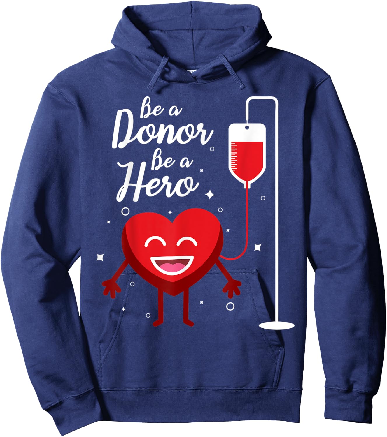 Be A Donor Be A Hero Funny Blood Donation Saying Hoodie - Hoodie | Navy