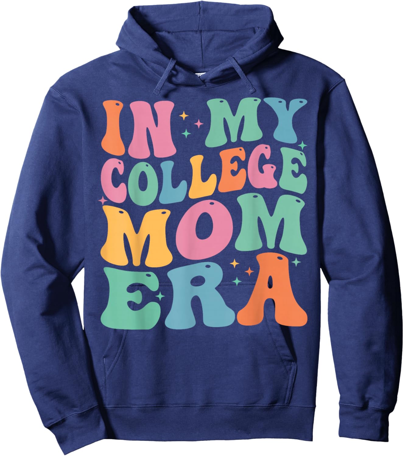 In My College Mom Era College Graduation for Mom Hoodie - Hoodie | Navy