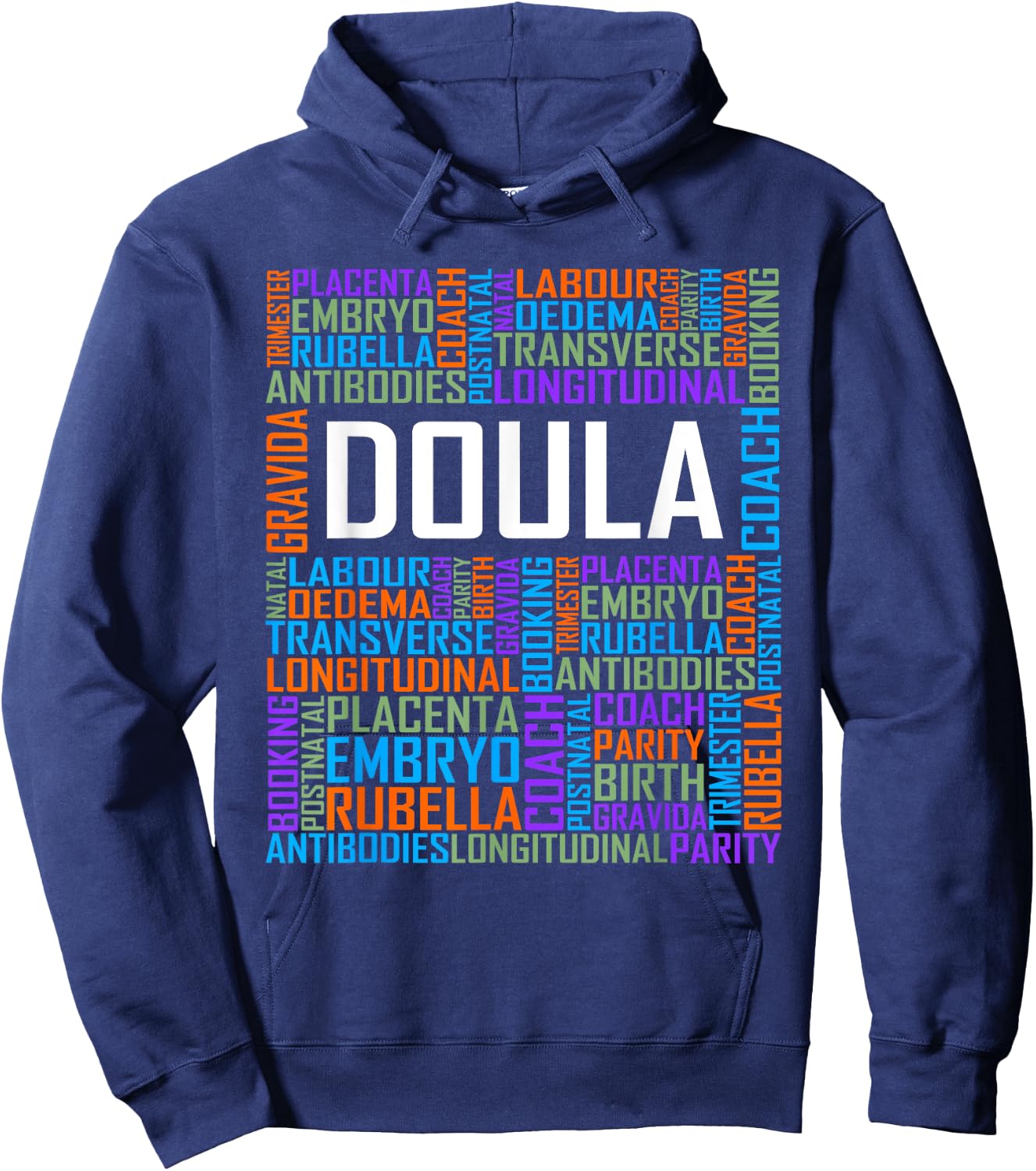 Proud Doula Words Appreciation Gift Hoodie - Hoodie | Navy