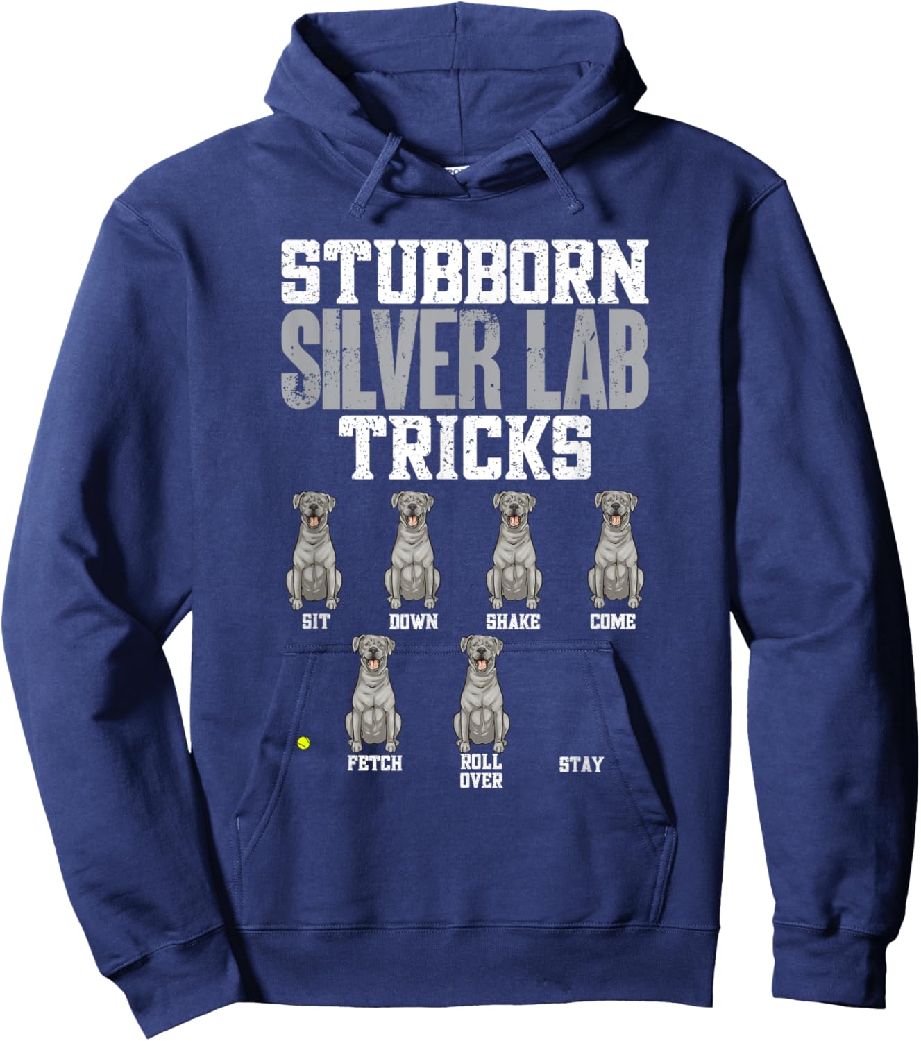 Silver Labrador Retriever Stubborn Silver Lab Tricks Hoodie - Hoodie | Navy