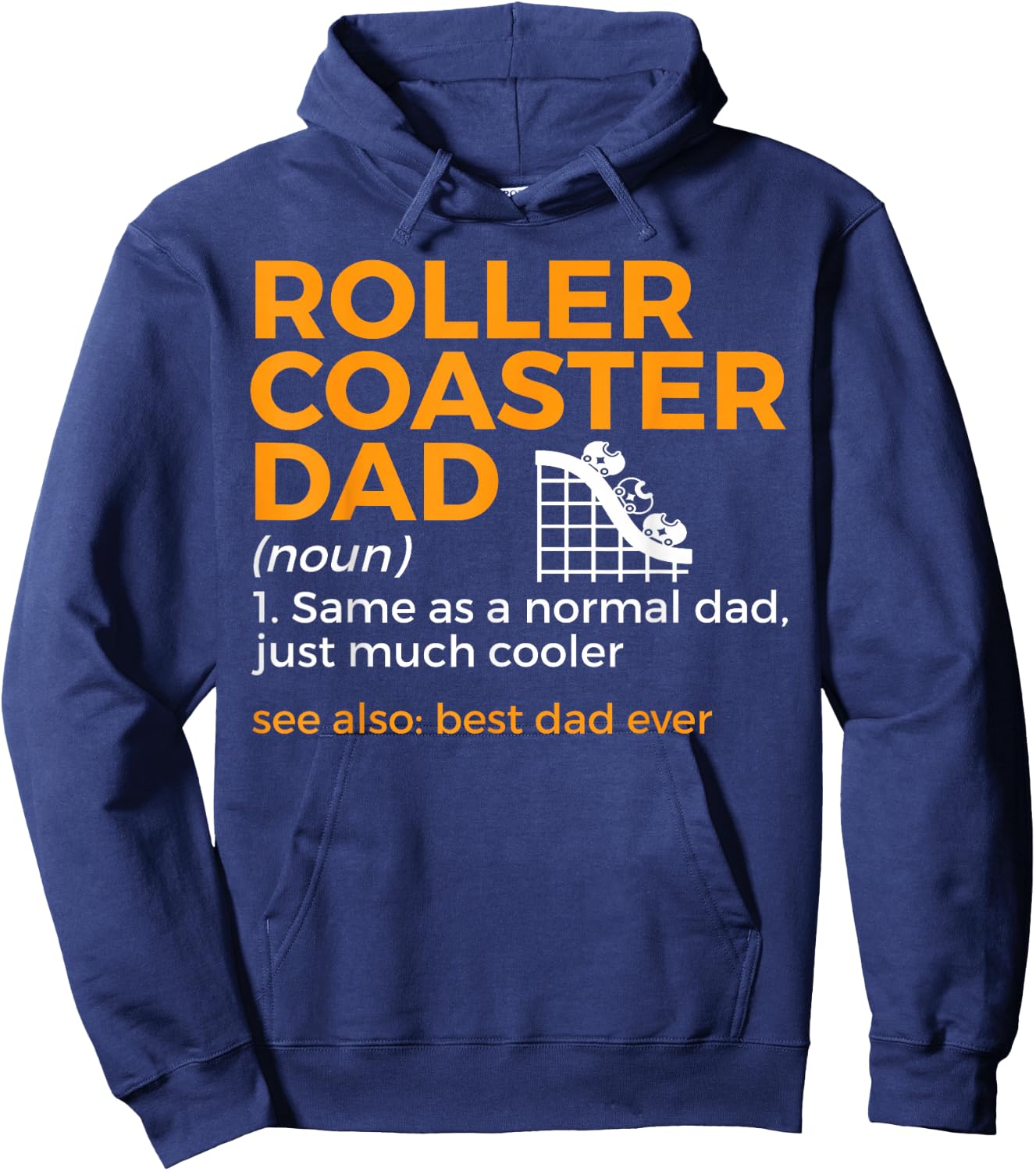 Funny Roller Coaster Dad Definition Best Dad Ever Hoodie - Hoodie | Navy