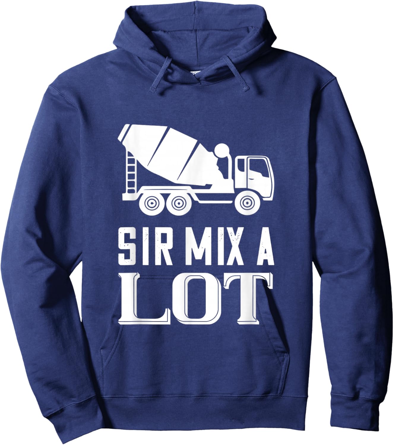 Mix A Lot Cement Mixer Truck Driver Concrete Mixer Hoodie - Hoodie | Navy