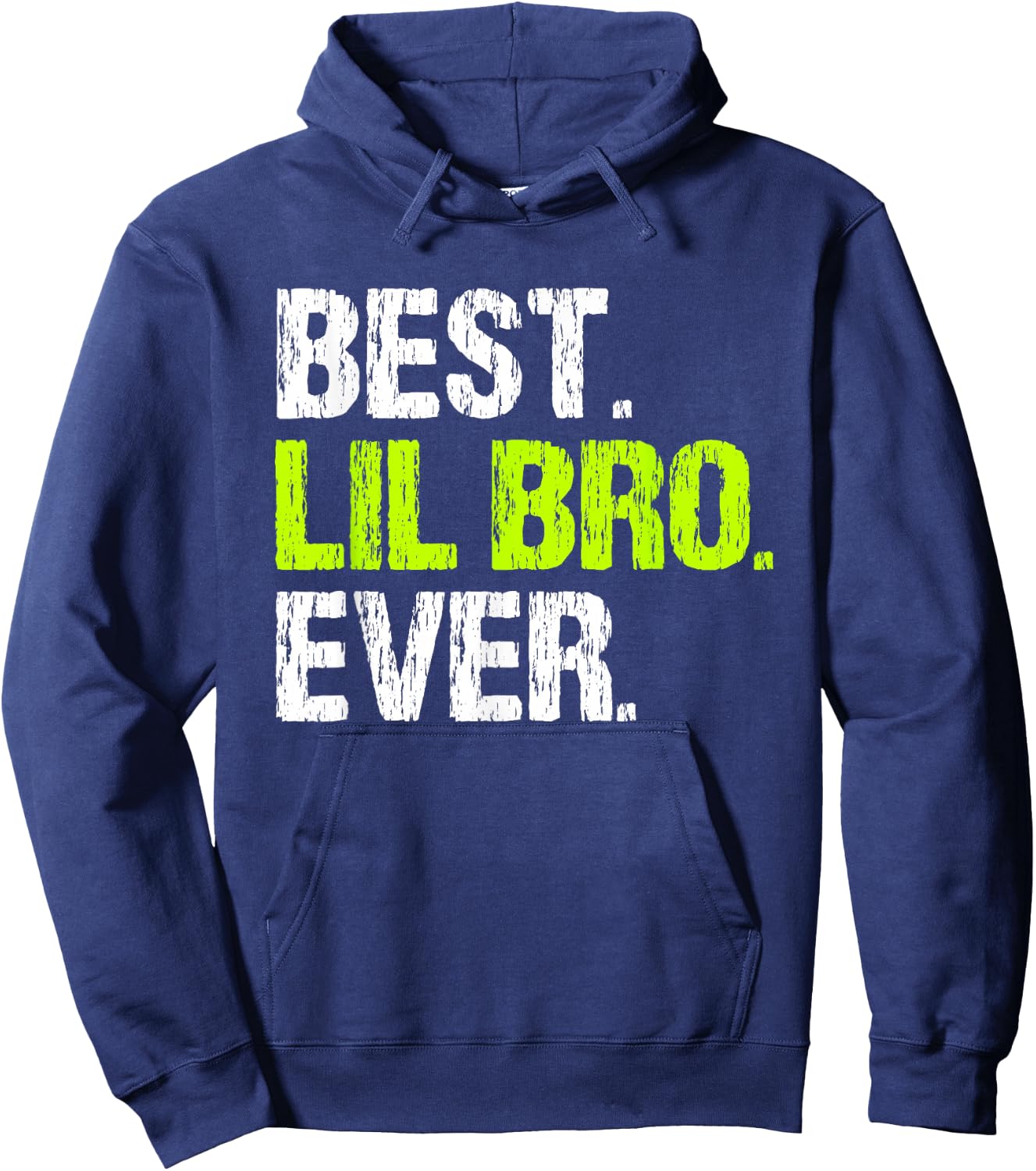 Best Lil Bro Ever Family Cool Funny Little Brother Hoodie - Hoodie | Navy