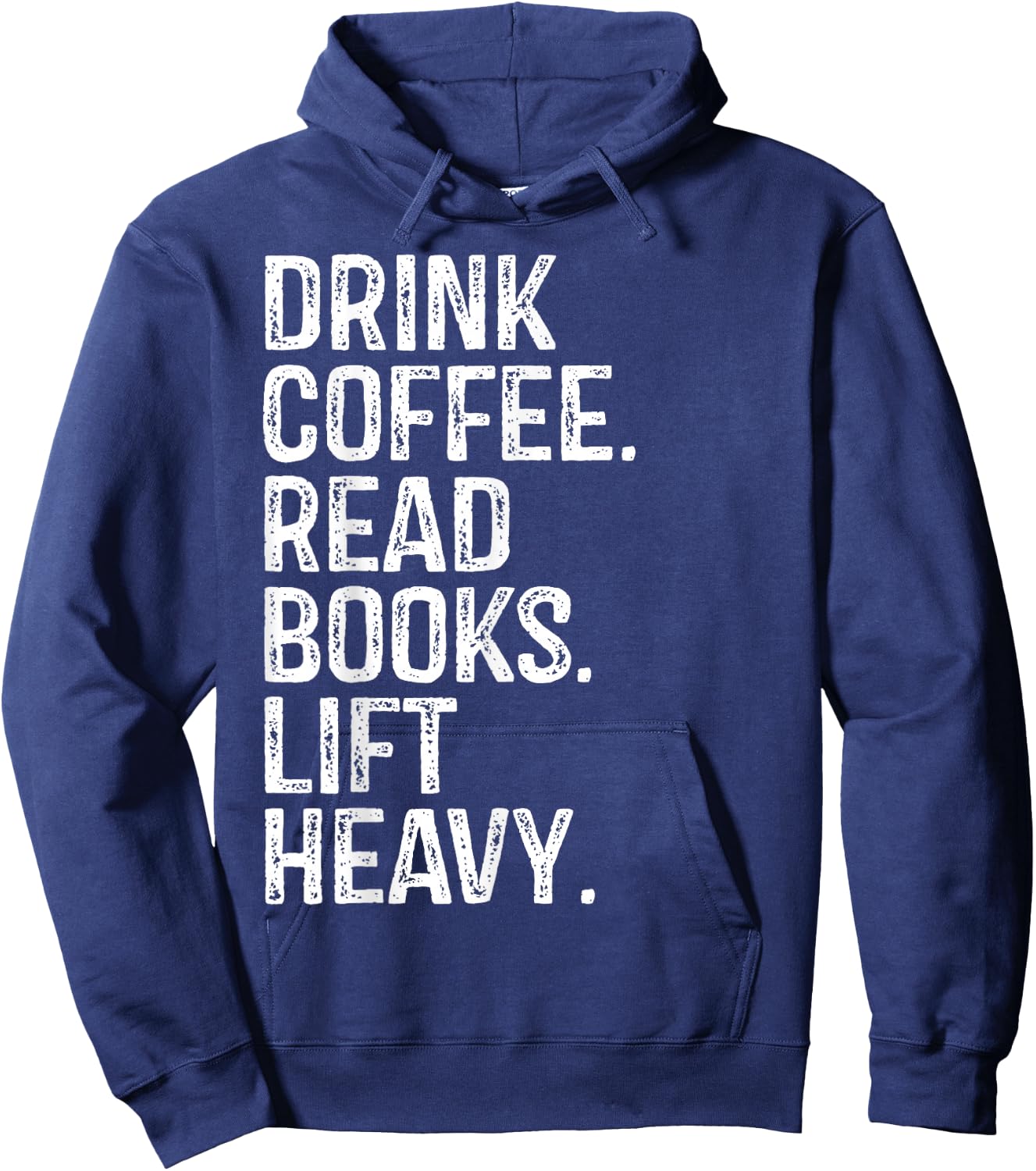 Drink Coffee Read Books Lift Heavy Coffee Book Gym Vintage Hoodie - Hoodie | Navy