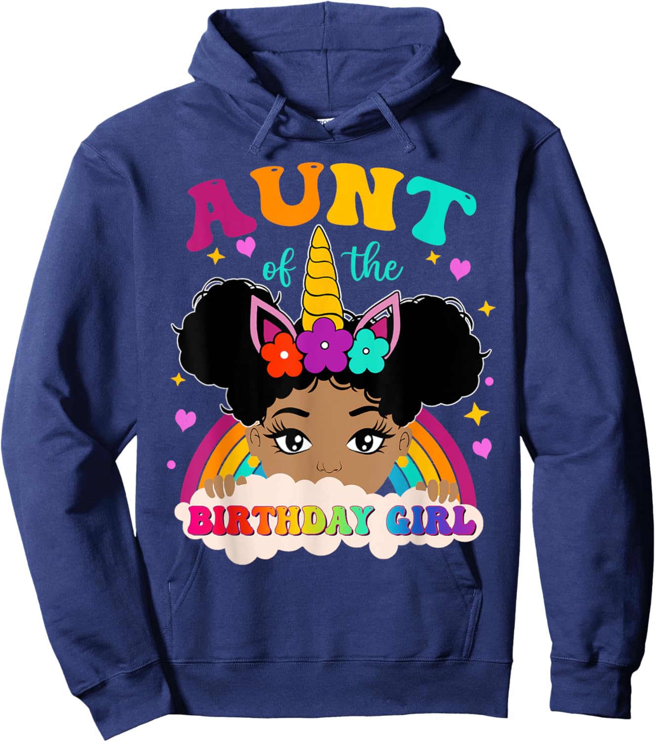 Aunt of The Birthday Girl Rainbow Afro Melanin Unicorn Hoodie - Hoodie | Navy