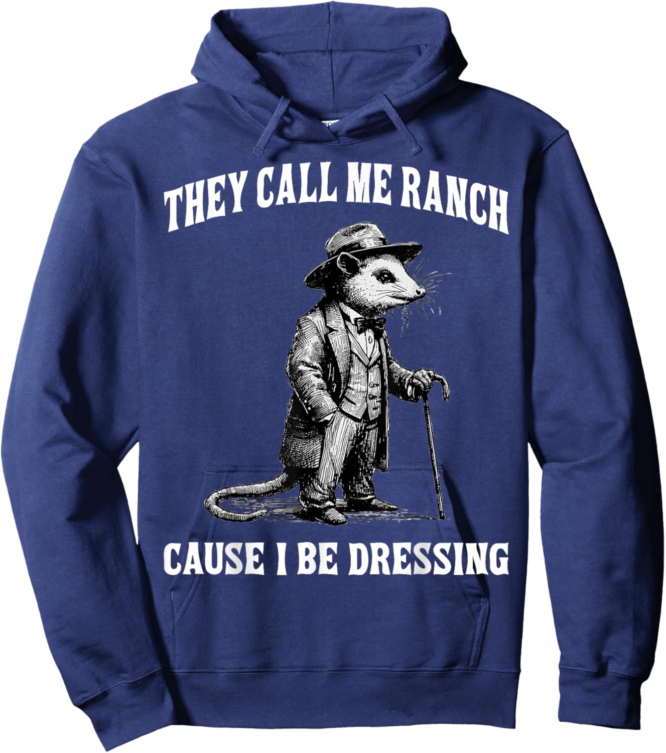 They Call Me Ranch Cause I Be Dressing Funny Mouse Meme Hoodie - Hoodie | Navy