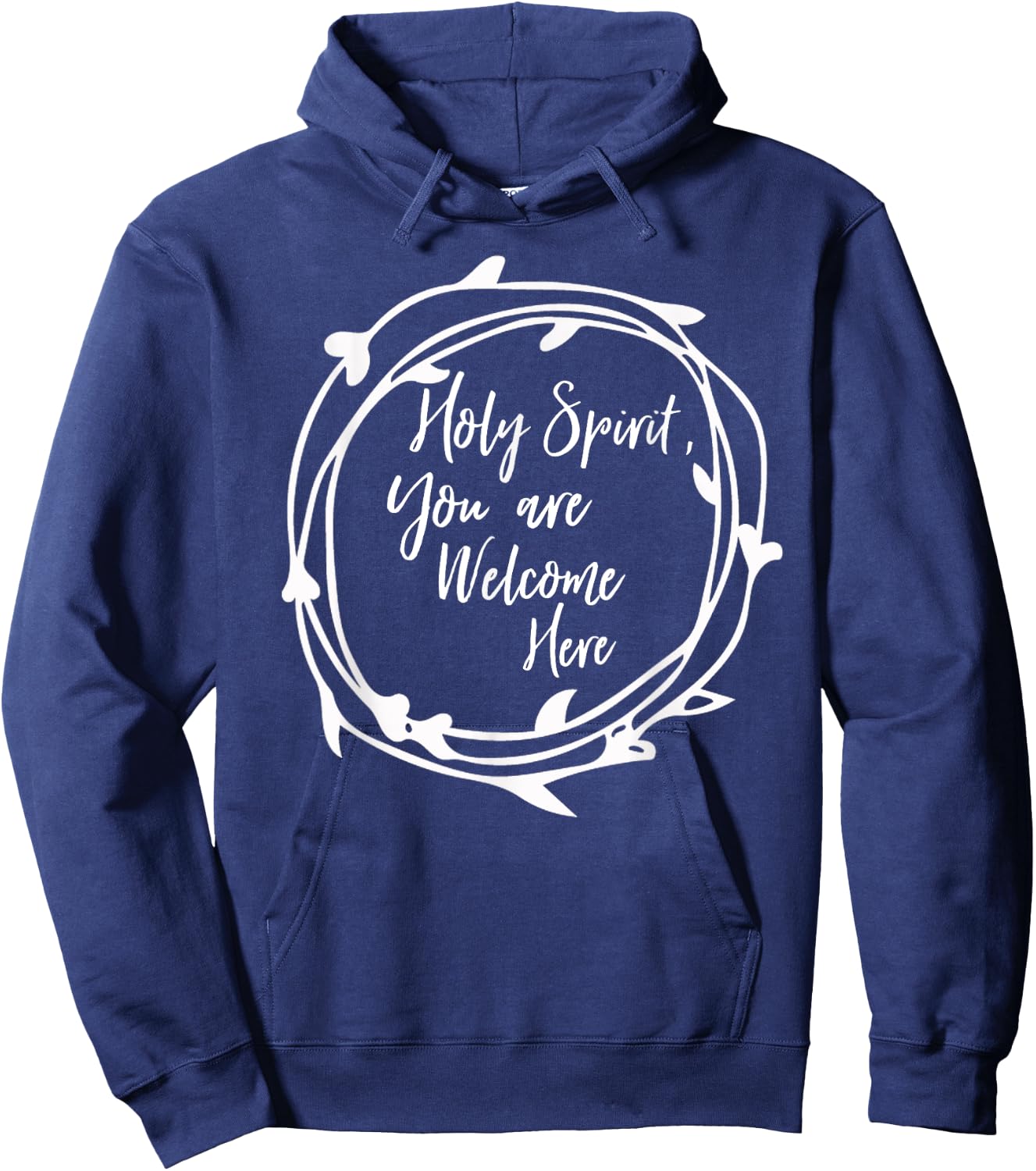 Holy Spirit You Are Welcome Here Christian Worship Leader Hoodie - Hoodie | Navy