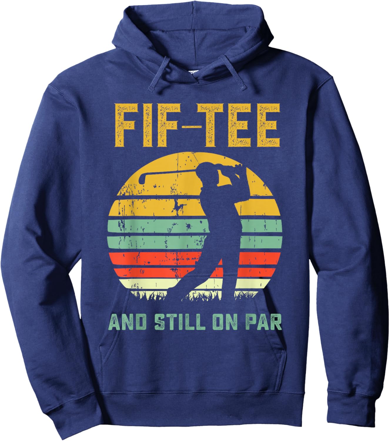 Funny 50th Birthday Golf Pun Golfing 50 Year Old Golfer Hoodie - Hoodie | Navy