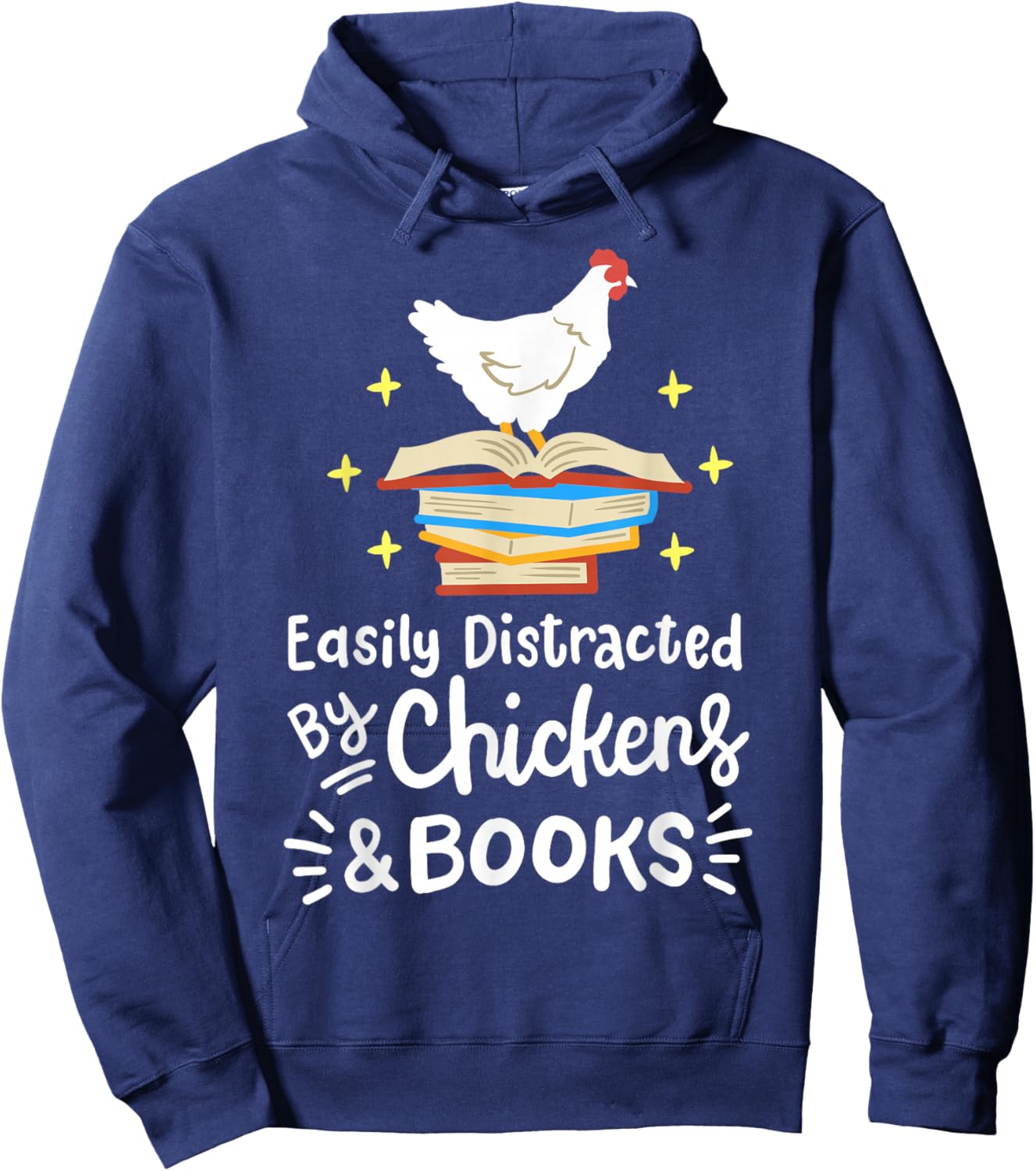 Easily Distracted By Chickens And Books Chicken Book Lover Hoodie - Hoodie | Navy