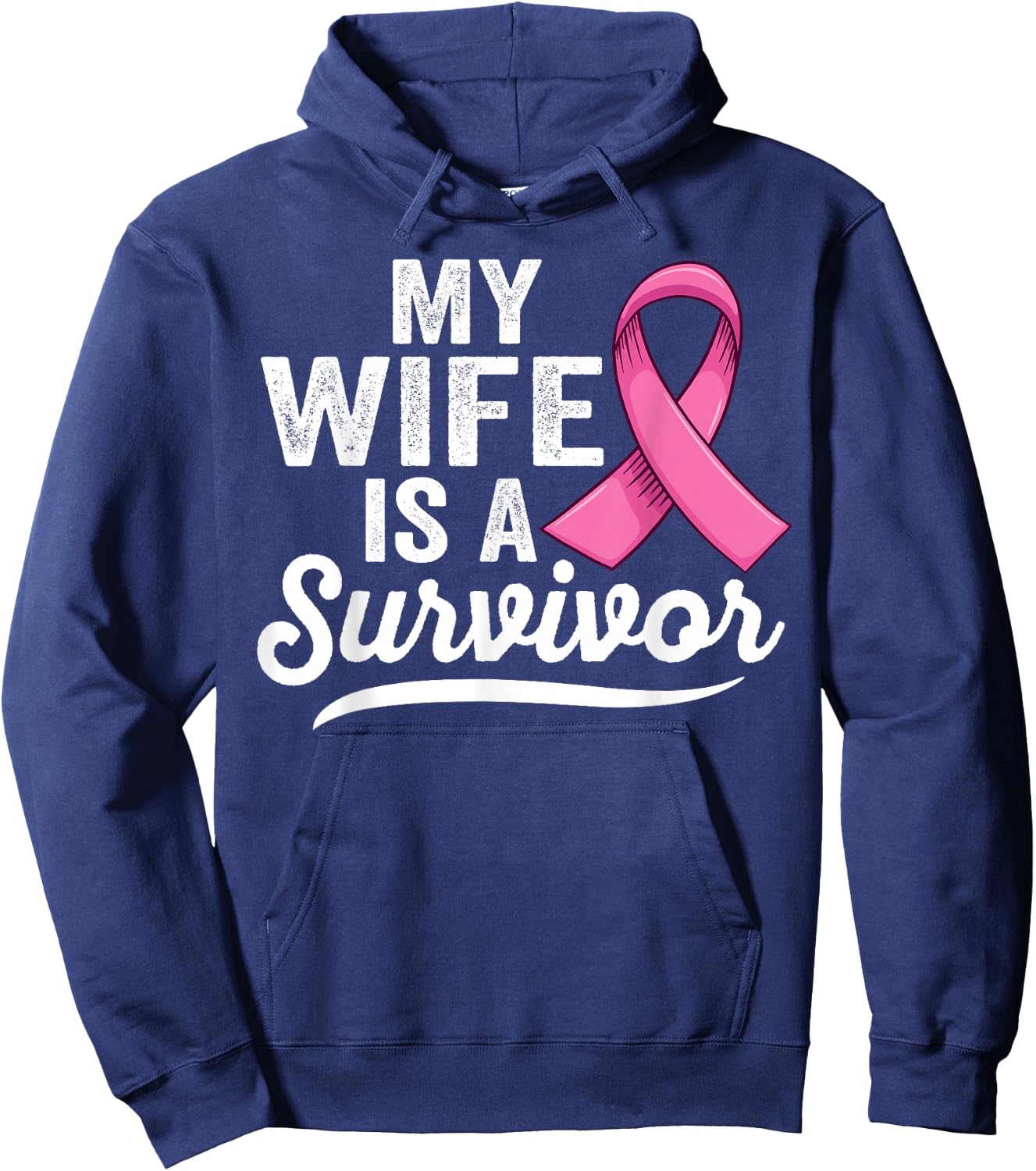 My wife is a survivor of Support Breast Cancer Awareness Hoodie - Hoodie | Navy