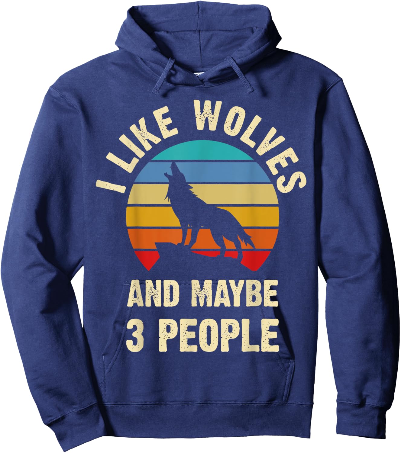 I like Wolves and maybe 3 people funny vintage themed gift Hoodie - Hoodie | Navy