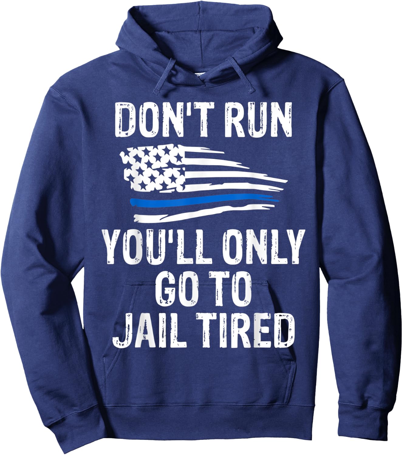 Police Shirts Go To Jail Tired Sarcasm USA Men Women Hoodie - Hoodie | Navy