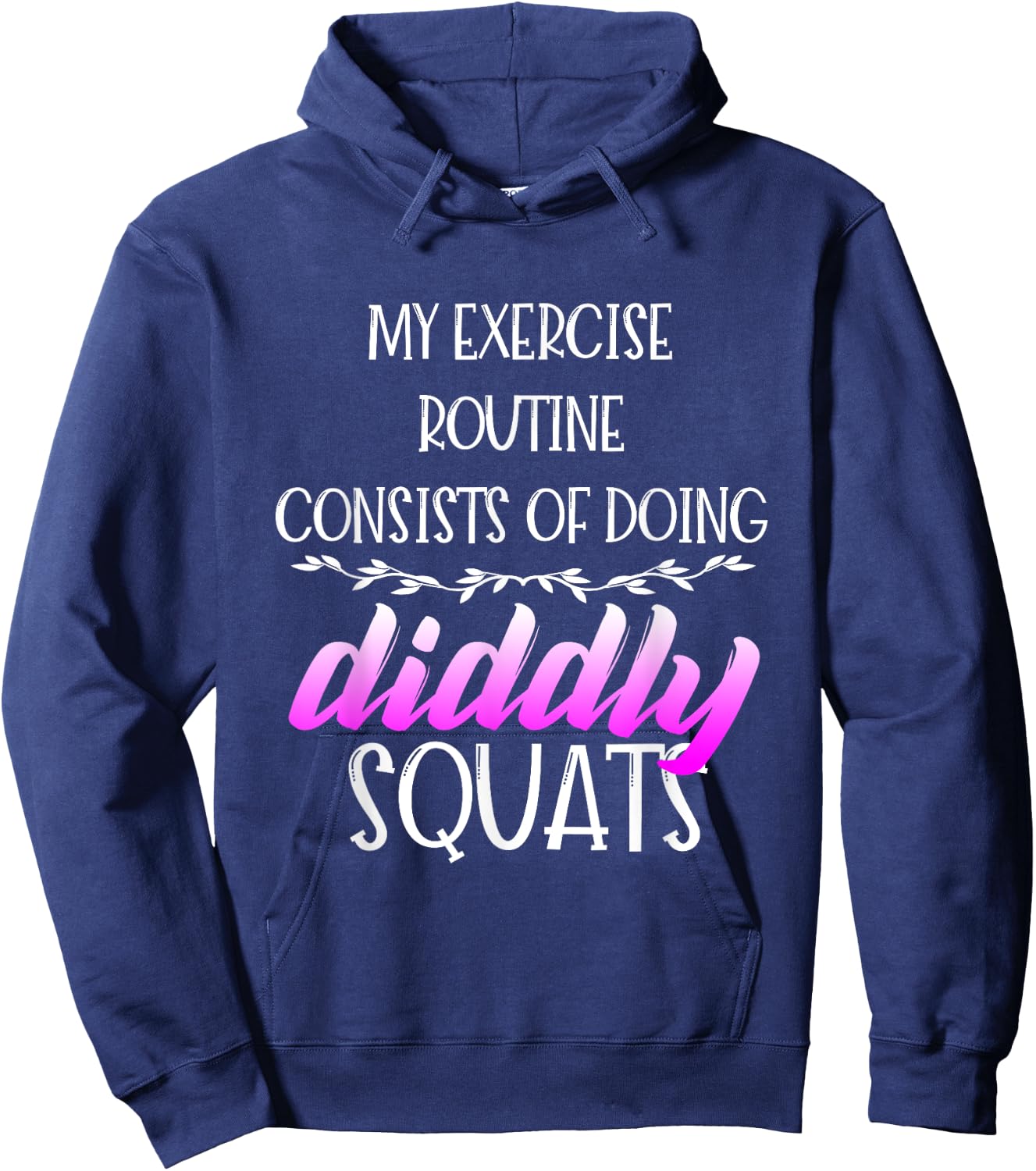 Diddly Squats - Workout Shirts Funny, Fitness Gift Hoodie - Hoodie | Navy