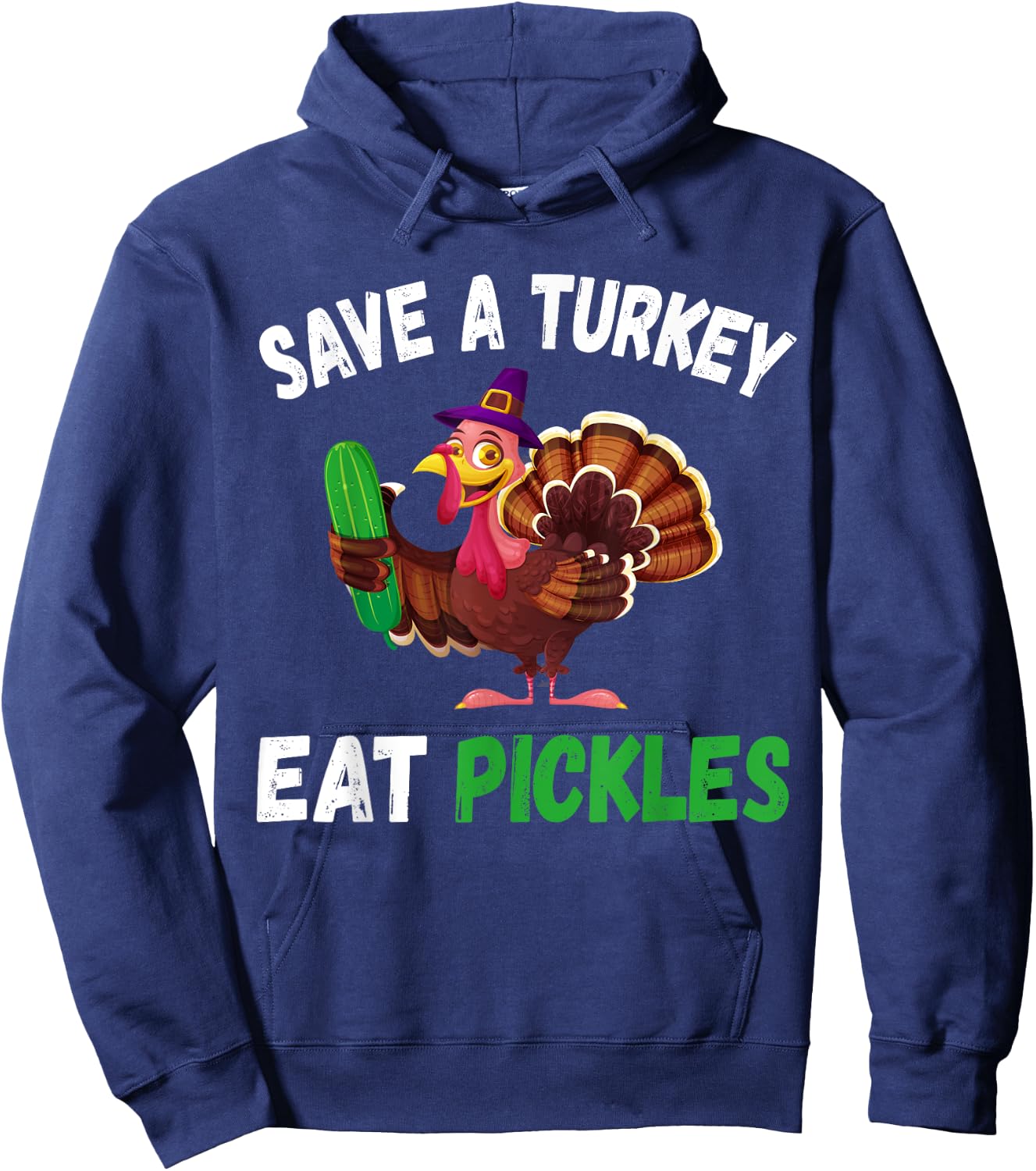 Save a Turkey Eat Pickles Funny Thanksgiving Costume Gifts Hoodie - Hoodie | Navy