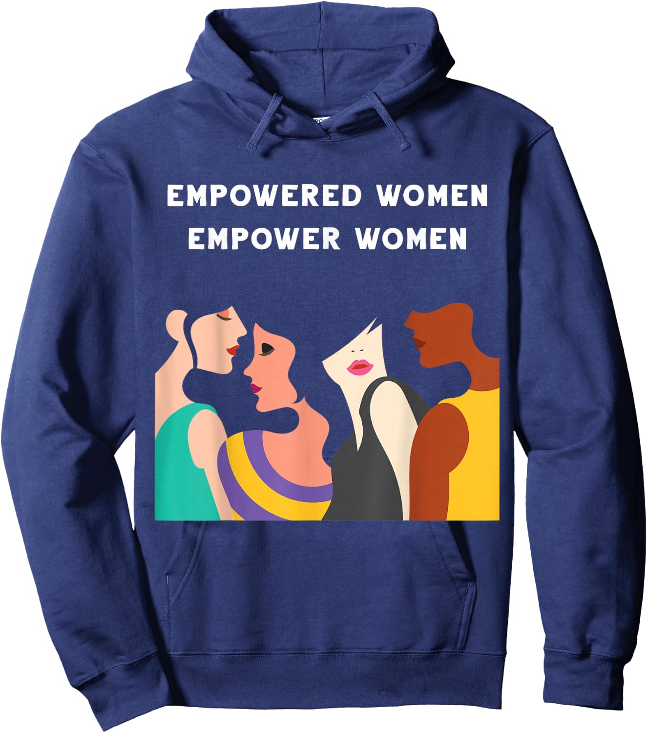 Empowered Women Empower Women Feminist Girl Power Strong Hoodie - Hoodie | Navy