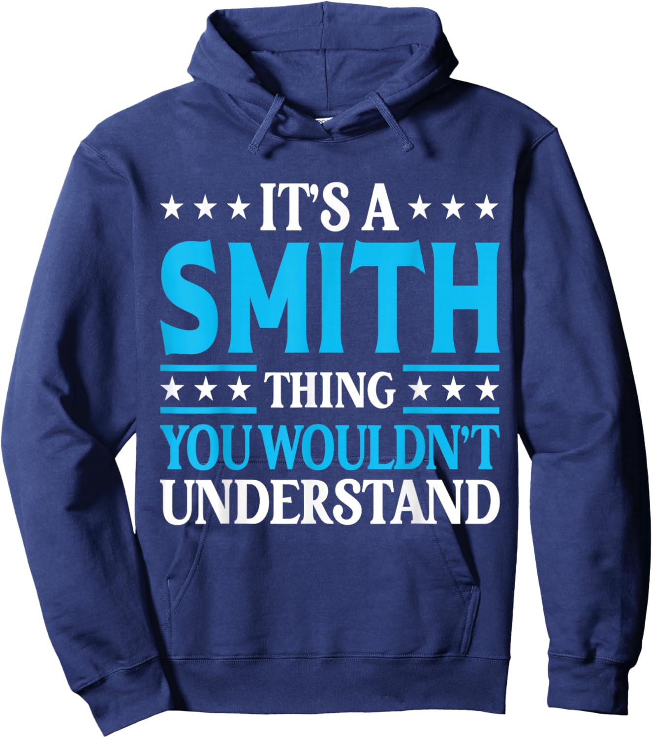 It's A Smith Thing Wouldn't Understand Personal Name Smith Hoodie - Hoodie | Navy