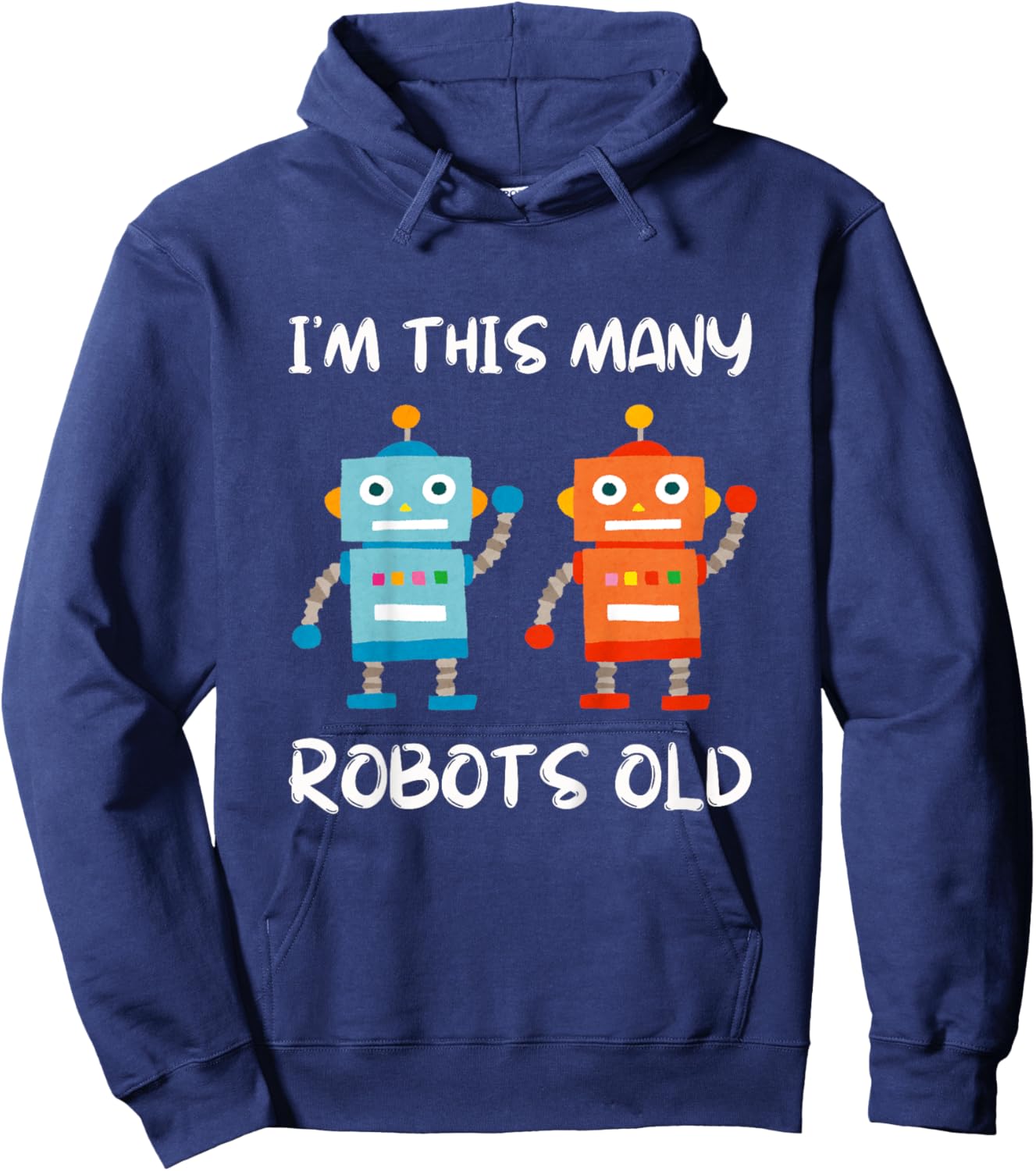 I'm This Many Robots Old - Robotics 2nd Birthday 2 Years Old Hoodie - Hoodie | Navy