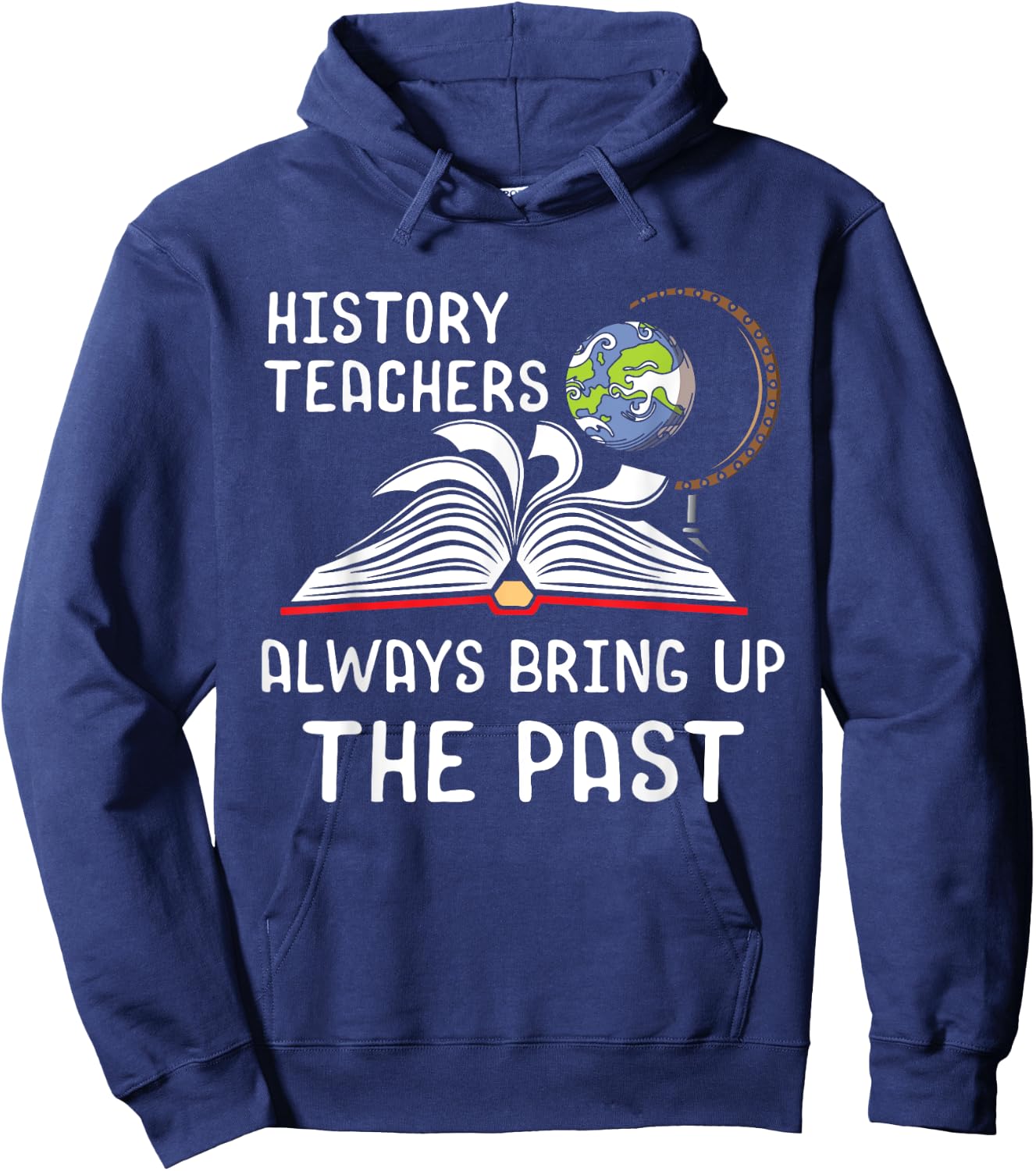 History Teachers Proud Historial Ancient World History Hoodie - Hoodie | Navy