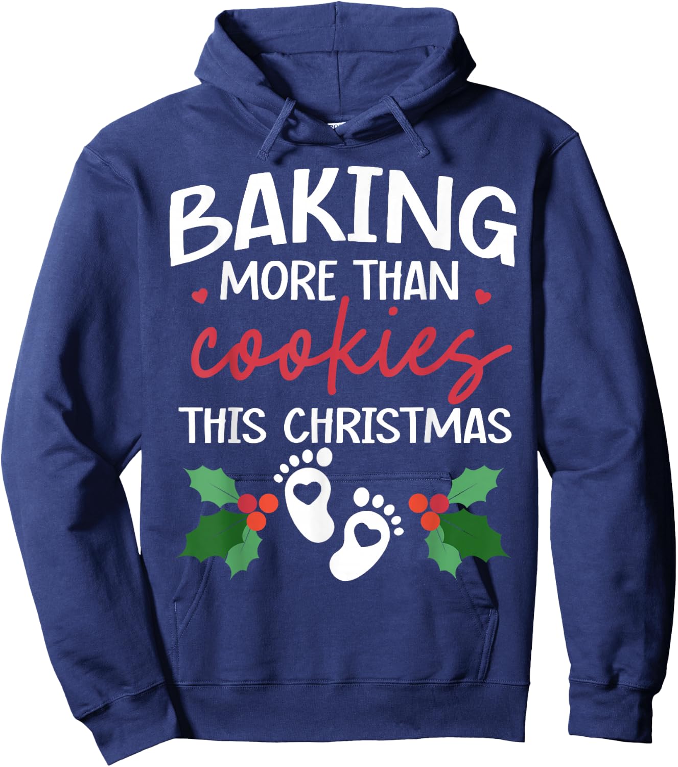 Baking More Than Cookies This Christmas Baby Announcement Hoodie - Hoodie | Navy
