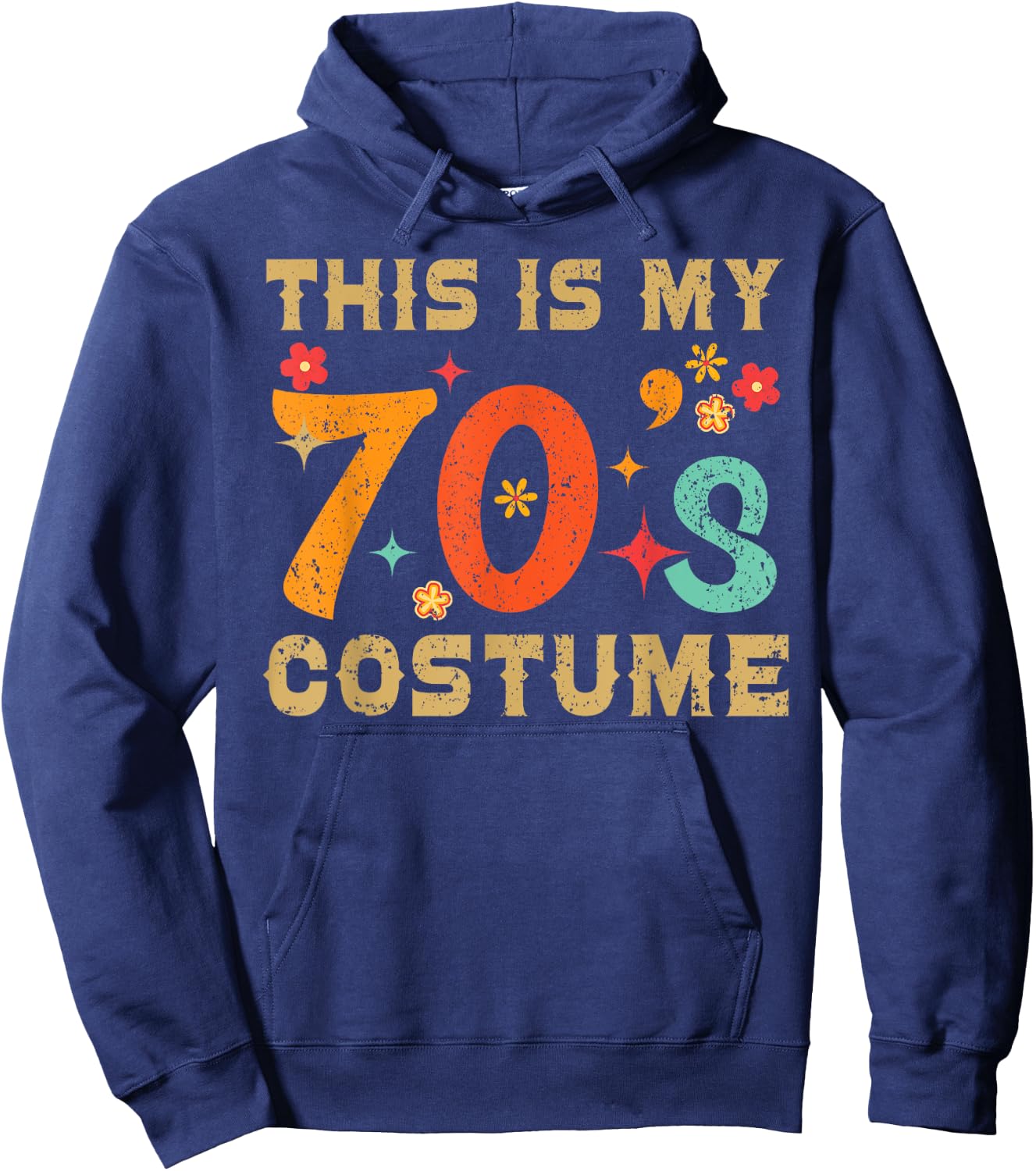 This Is My 70's Costume 1970s Seventies Theme Retro Party Hoodie - Hoodie | Navy