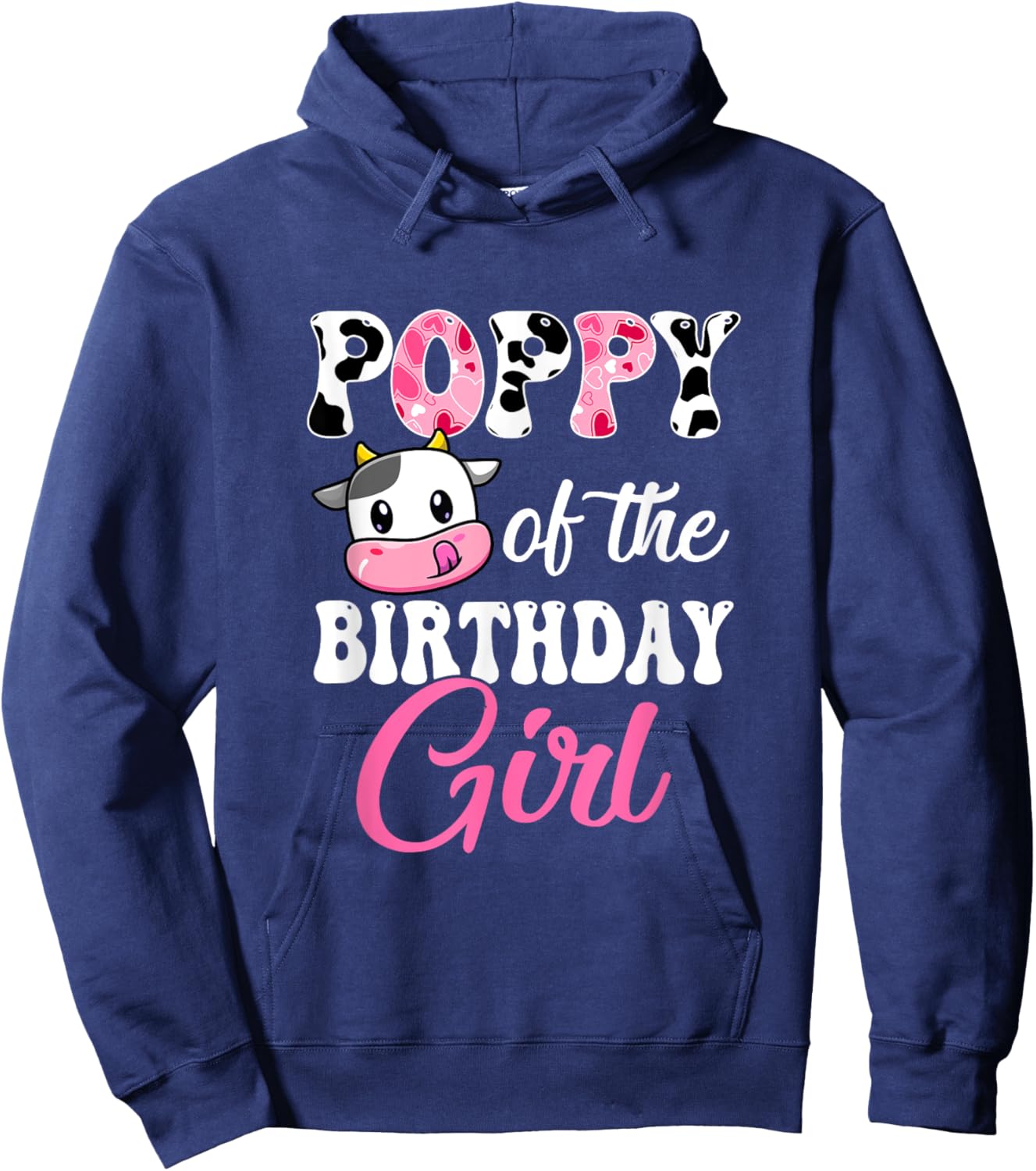 Poppy Of The Birthday Girl Farm Cow 1St Birthday Girl Hoodie - Hoodie | Navy