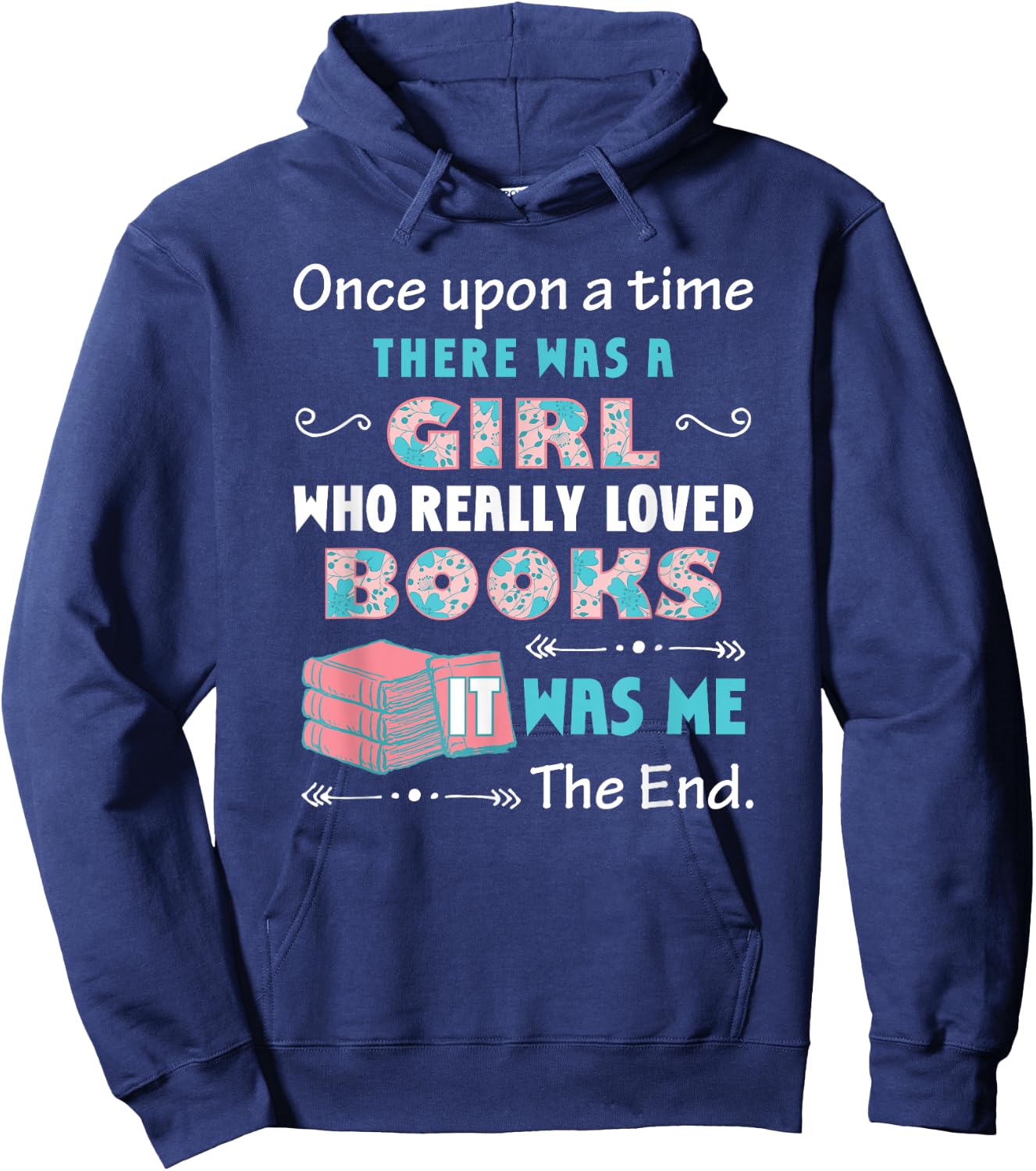 There Was A Girl Who Loved Books Book Lover Daughter Girls Hoodie - Hoodie | Navy