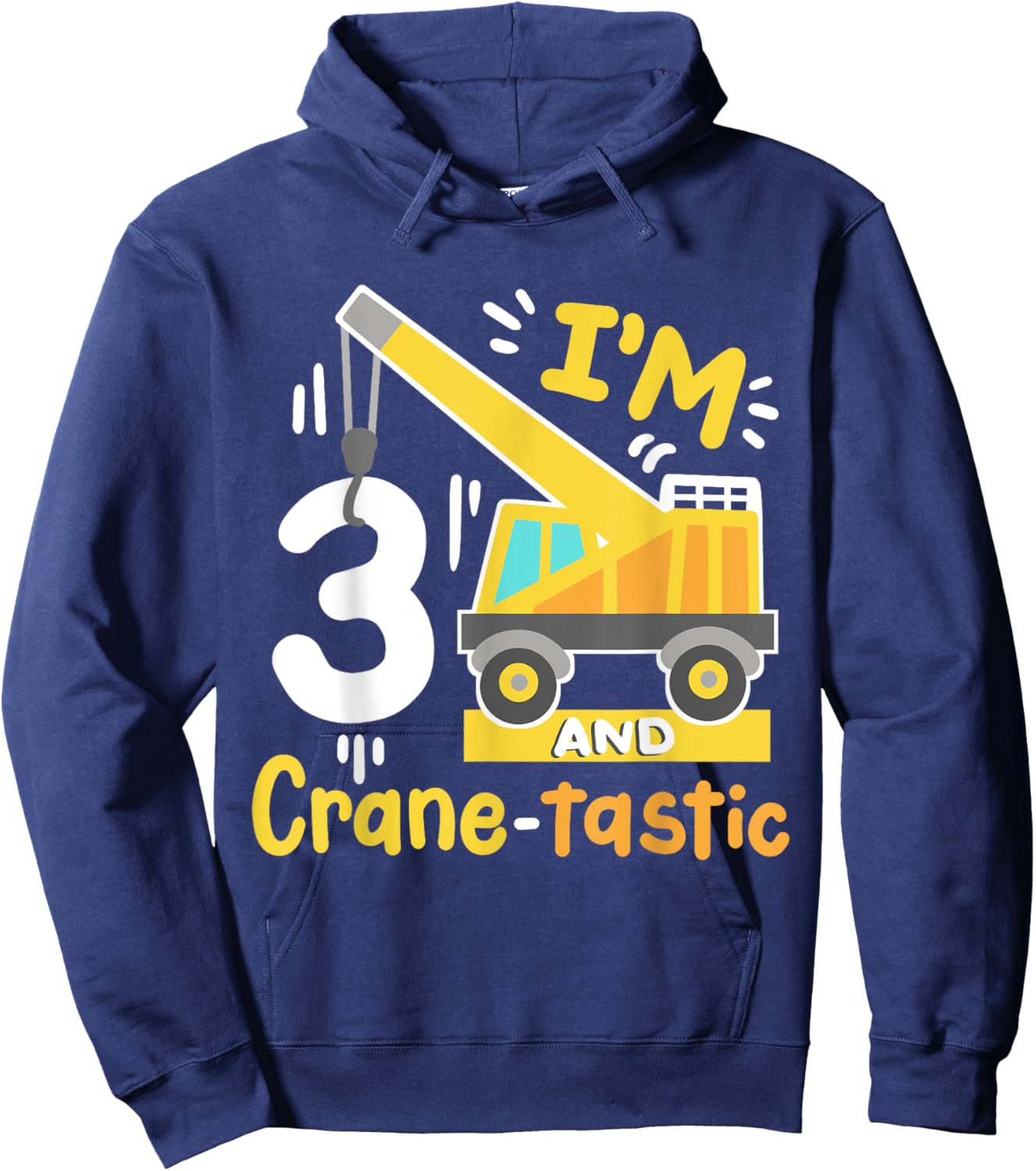 Kids 3rd Construction Birthday Party I'm 3 Crane Digger Boys Hoodie - Hoodie | Navy