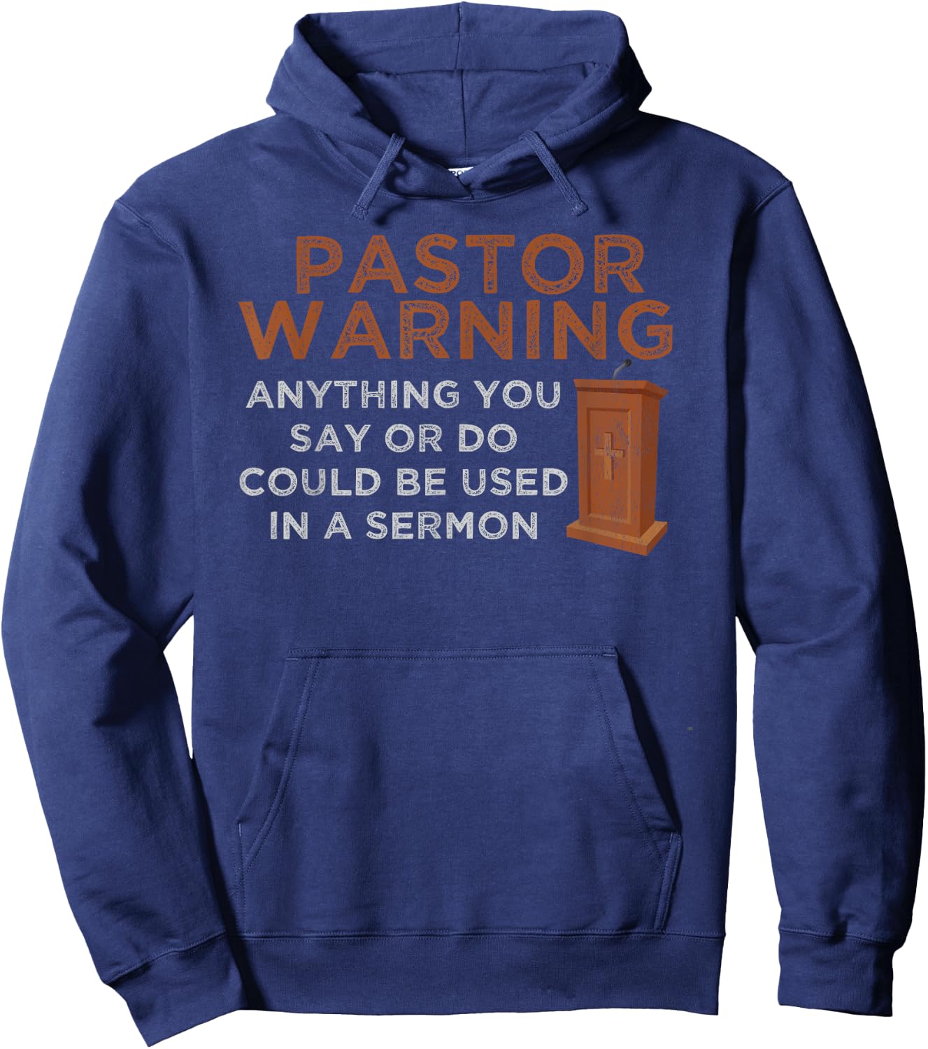 Funny Pastor Warning - Fun Pastor Sermon Gift - Preacher Hoodie - Hoodie | Navy