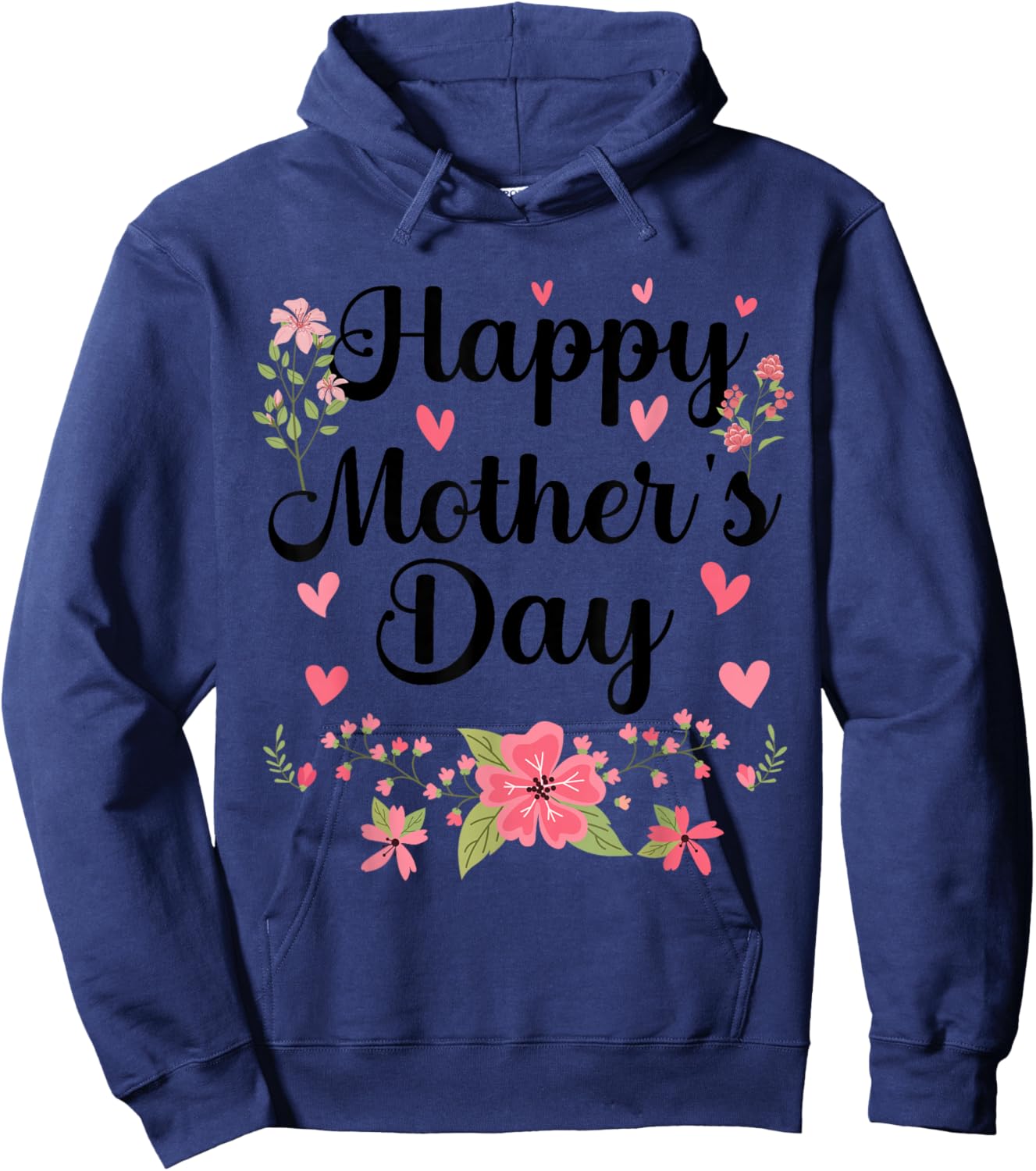 Happy Mother's Day Mommy Cute Floral Women For Mom Grandma Hoodie - Hoodie | Navy
