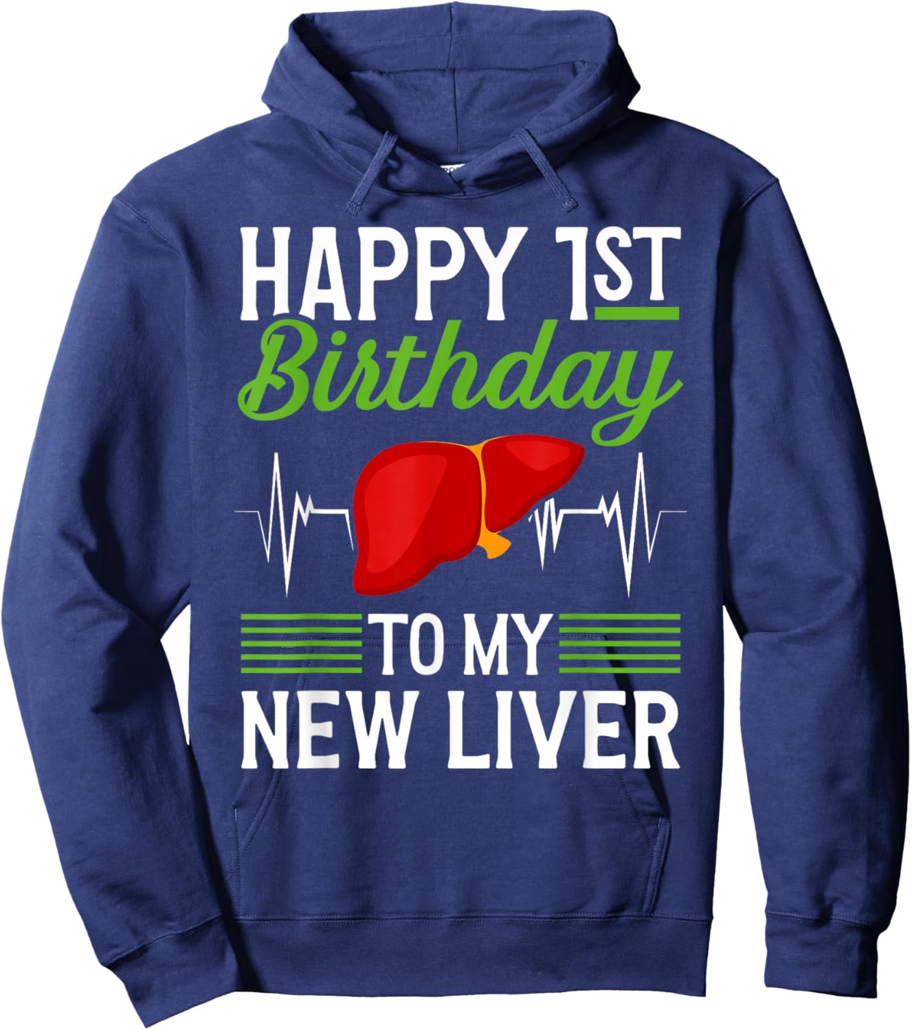 Happy 1 Year Liver Transplant Anniversary Liver Recipient Hoodie - Hoodie | Navy