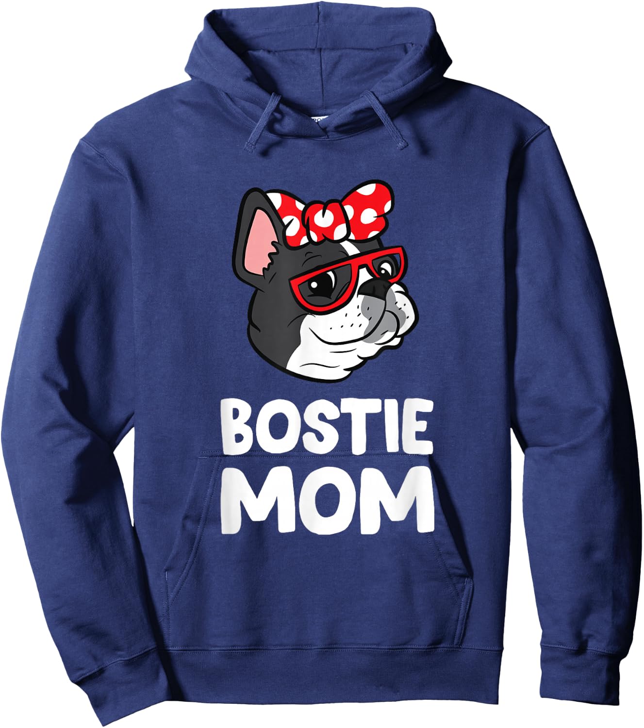 Bostie Mom Funny Boston Terrier Hoodie - Hoodie | Navy