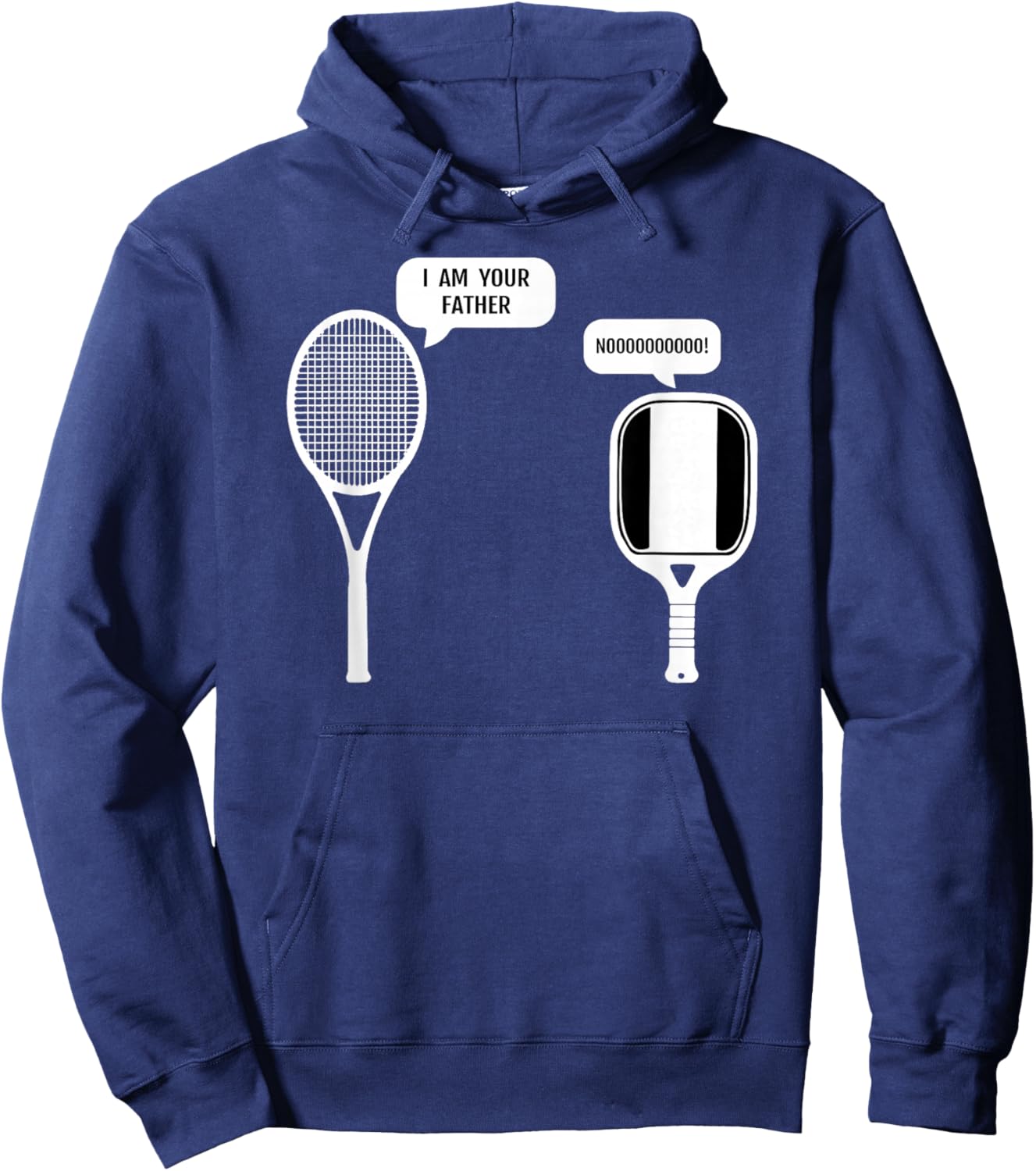 I Am Your Father Funny Pickleball Tennis Racket Hoodie - Hoodie | Navy