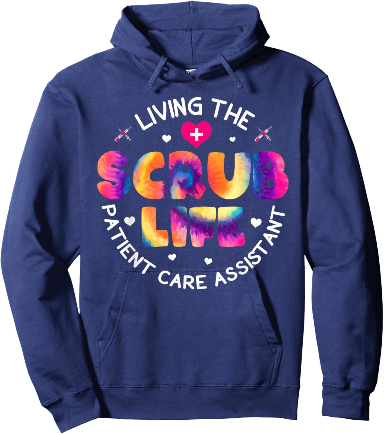 Tie Dye Living The Scrubs Life Patient Care Assistant PCA Hoodie - Hoodie | Navy