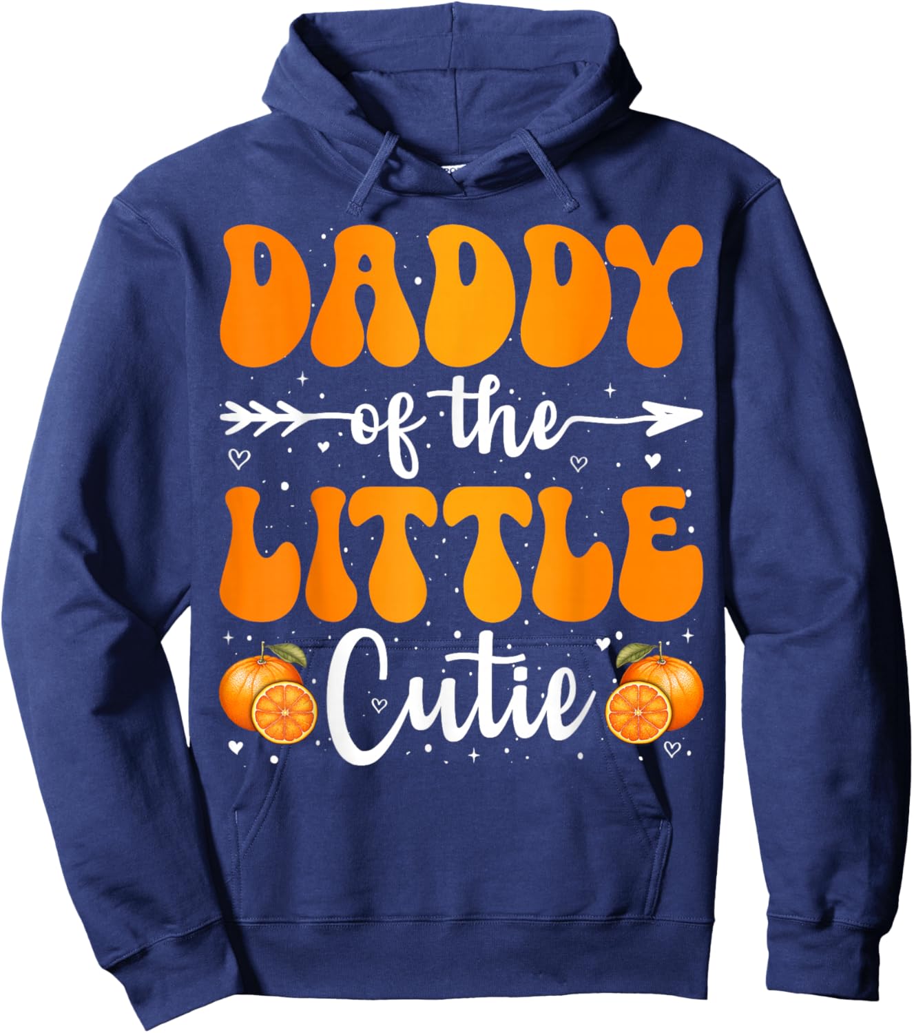 Daddy Of The Little Cutie Orange Clementine Birthday Party Hoodie - Hoodie | Navy