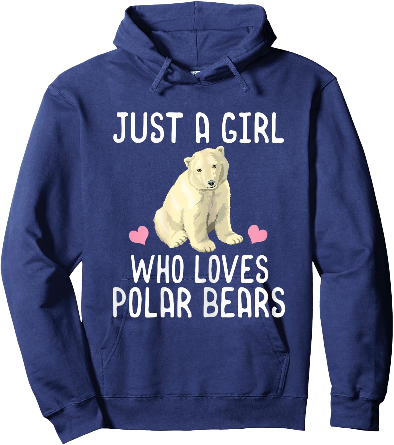 Just A Girl Who Loves Polar Bears Polar Bear Gift Hoodie - Hoodie | Navy