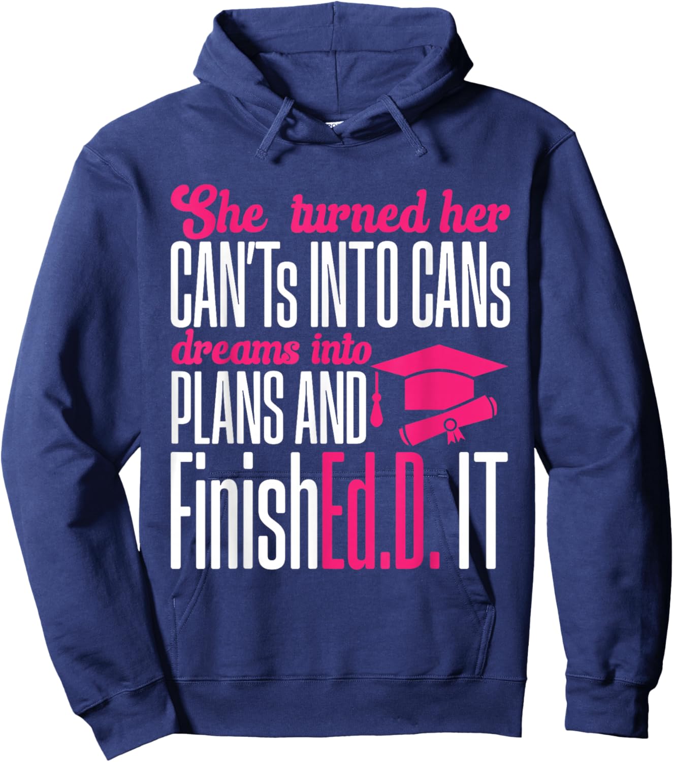 Doctor of Education Ed.D. Doctorate Graduation Hoodie - Hoodie | Navy