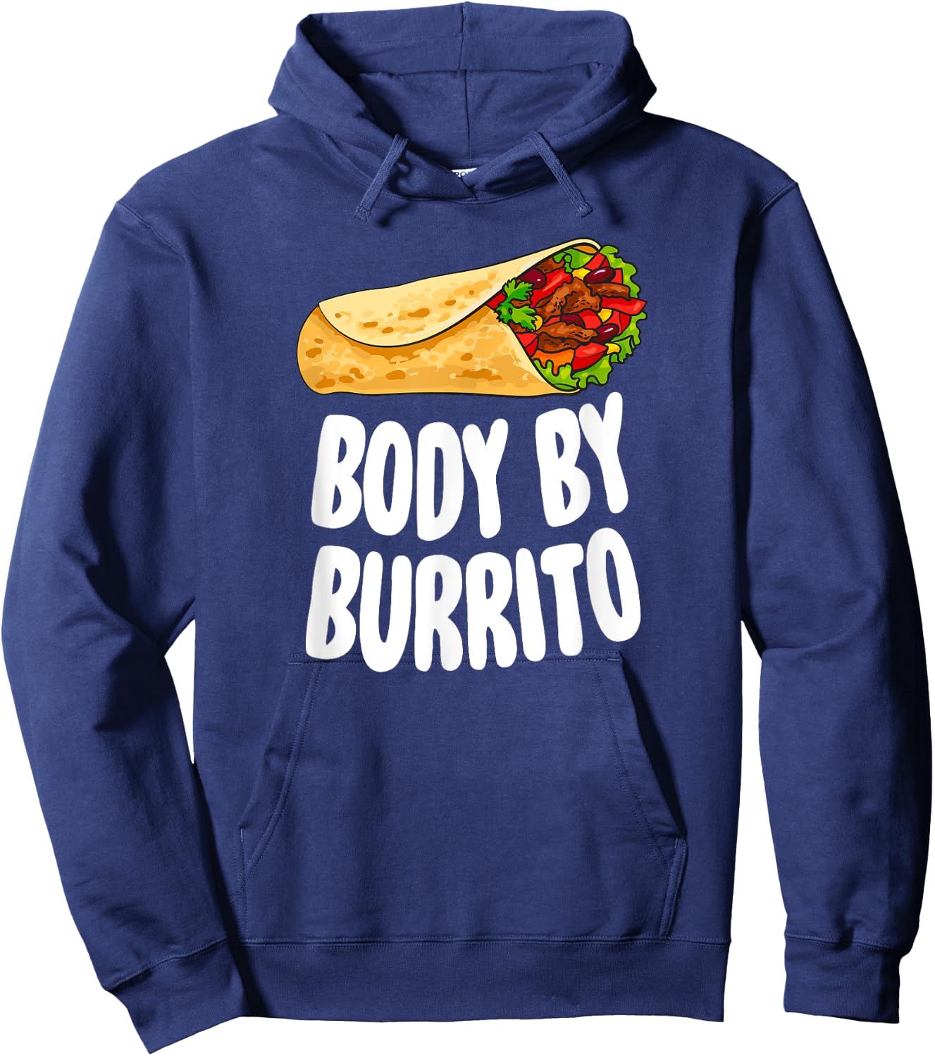 Body By Burrito - Mexican Food Lover Joke Hoodie - Hoodie | Navy