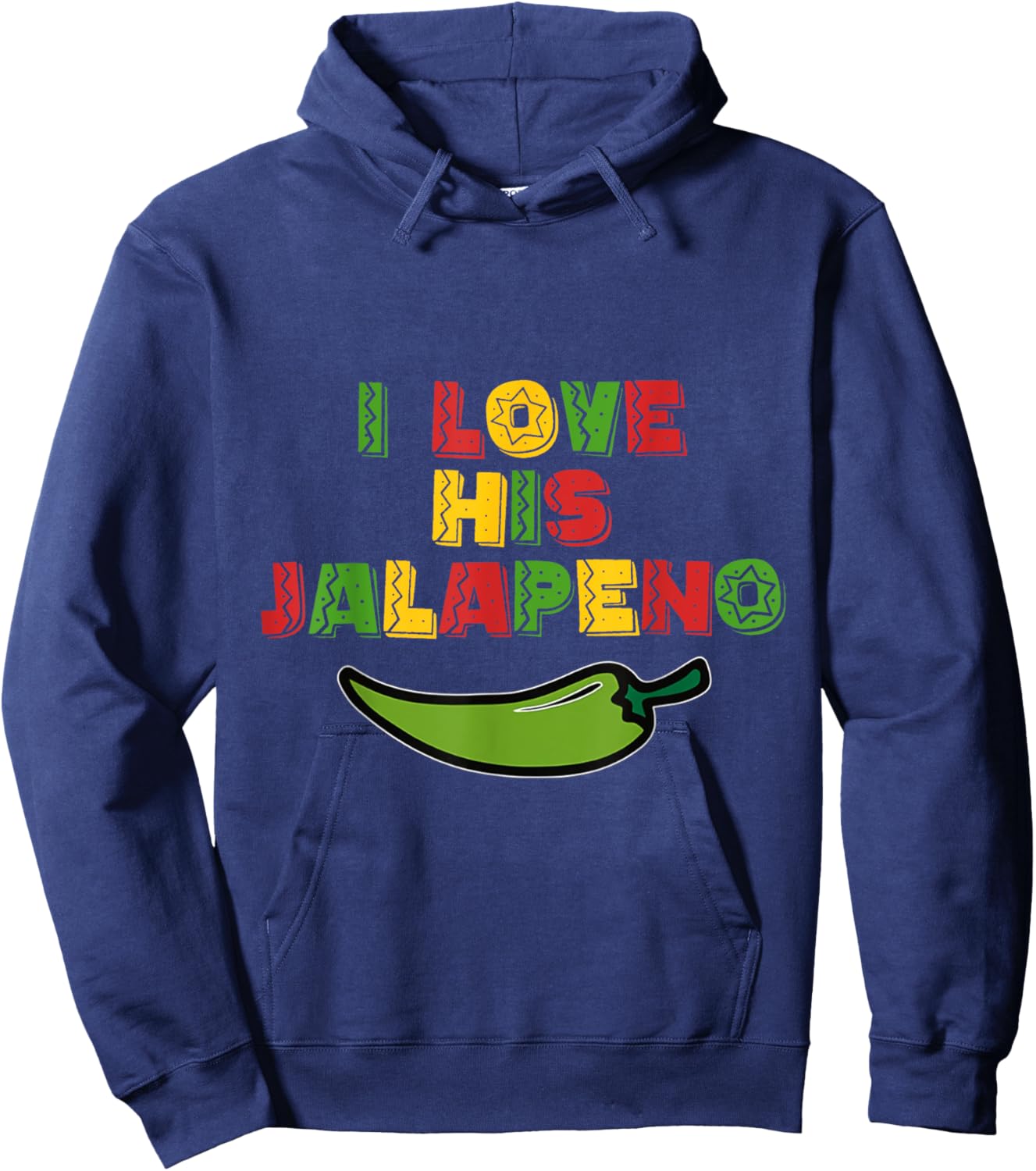I Love His Jalapeno I Love Her Tacos Funny Cinco De Mayo Hoodie - Hoodie | Navy