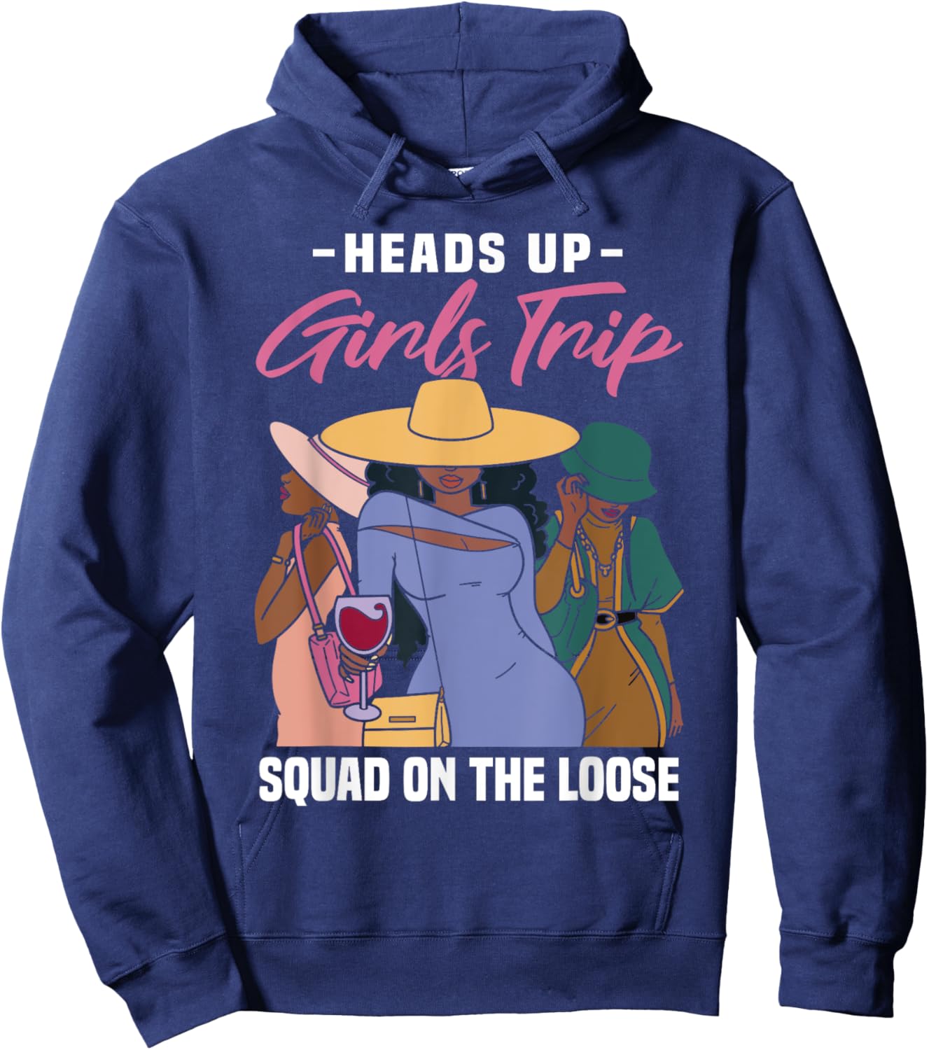 Heads Up Girls Trip Vacation Squad On The Loose Hoodie - Hoodie | Navy