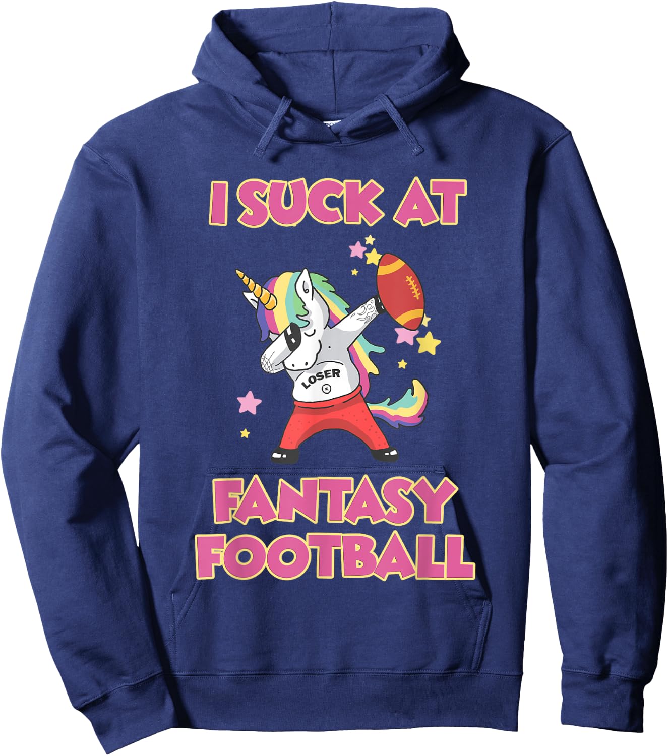 I Suck At Fantasy Football Loser Hoodie - Hoodie | Navy