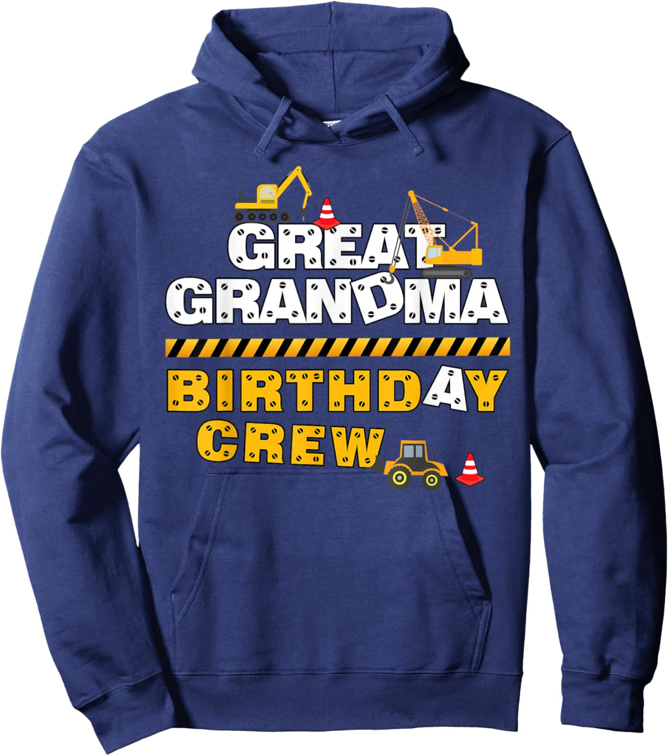 Great Grandma Birthday Crew Construction Family Birthday Hoodie - Hoodie | Navy