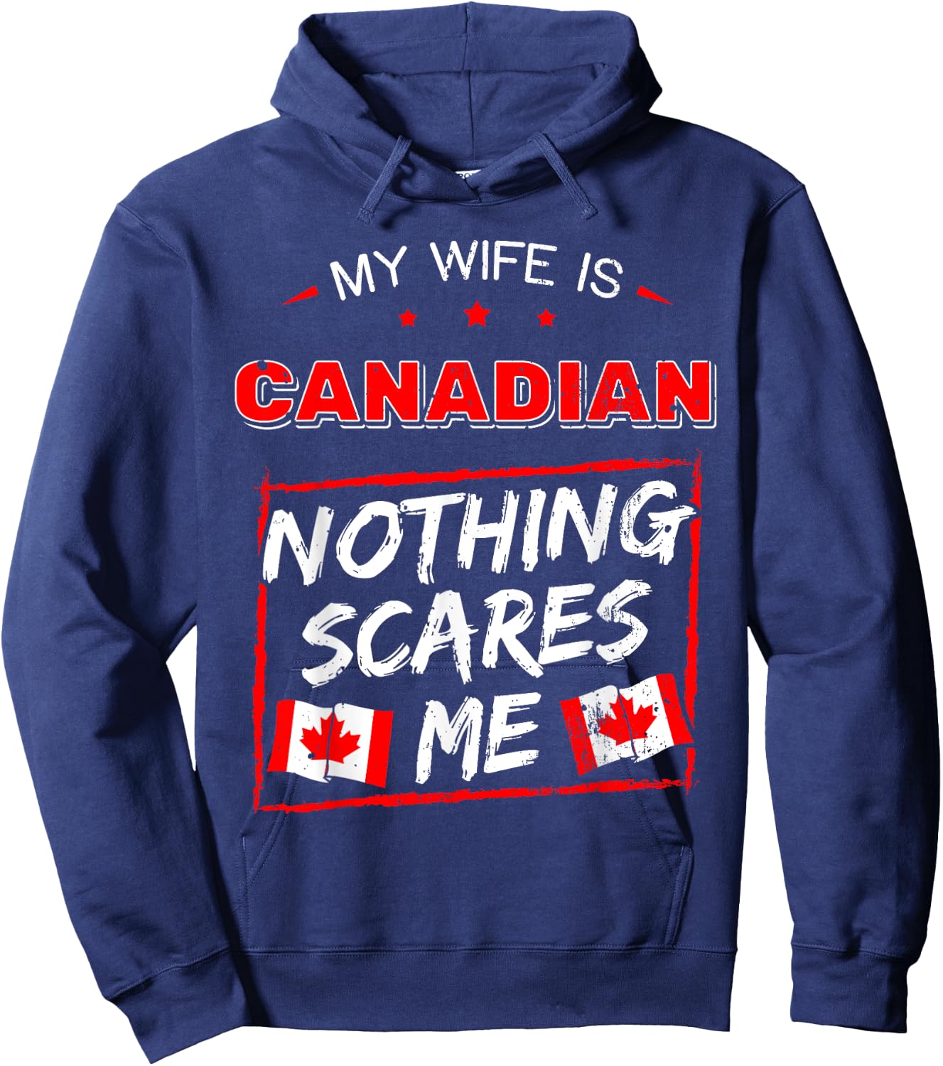 My Wife Is Canadian Canada Heritage Roots Flag Pride Hoodie - Hoodie | Navy