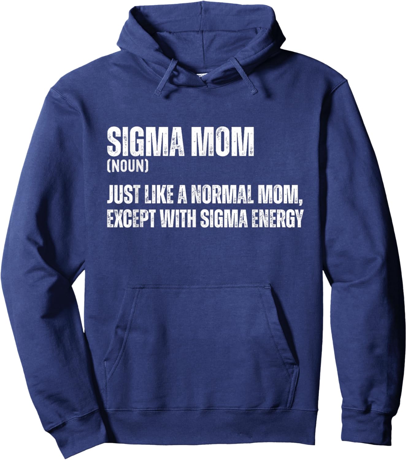 Funny Sigma Mom Funny Gen Alpha Sigma Family Meme Mother Hoodie - Hoodie | Navy