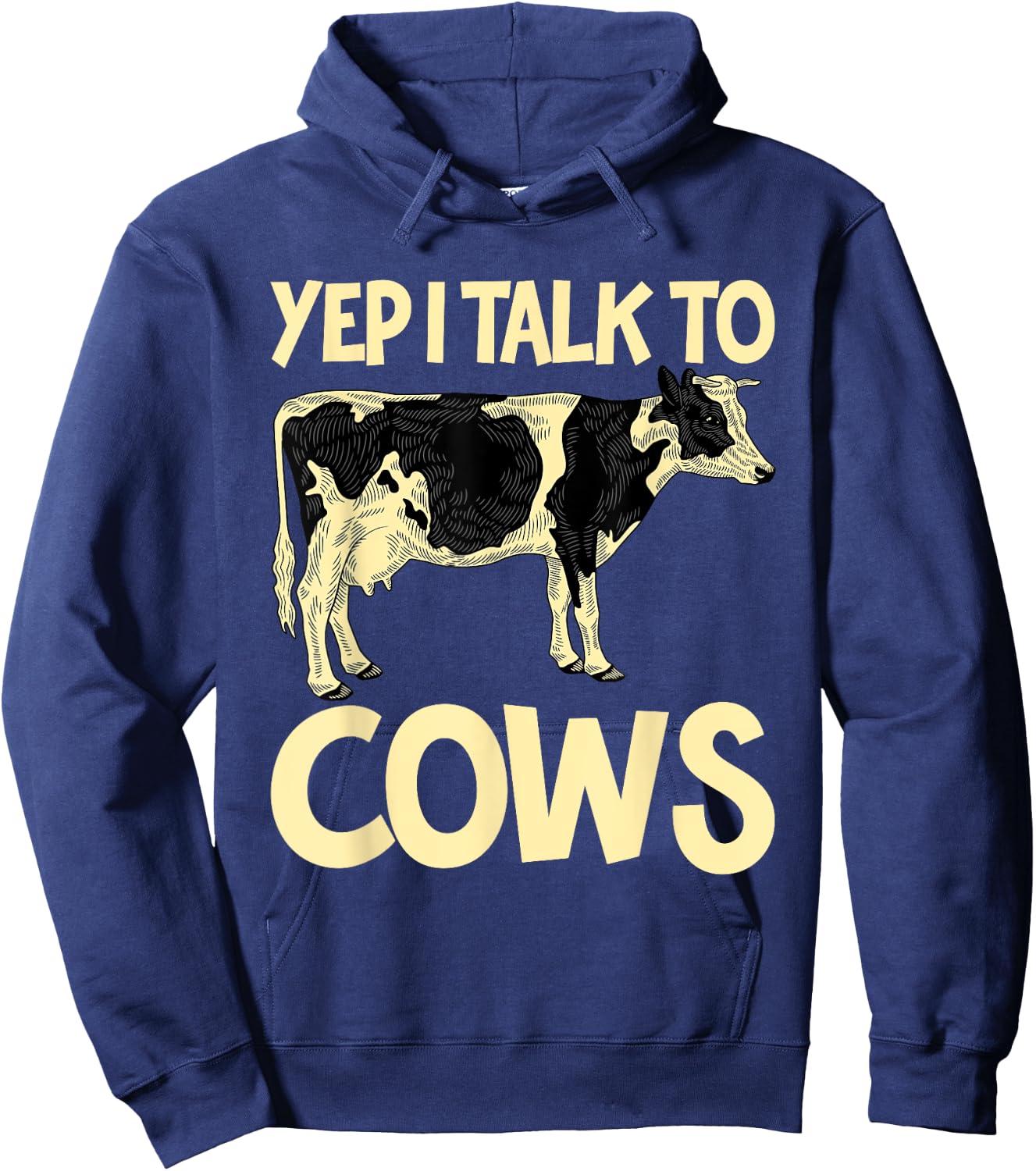 Yep I Talk To Cows Funny Vintage Dairy Farmer Cow Lovers Gag Hoodie - Hoodie | Navy