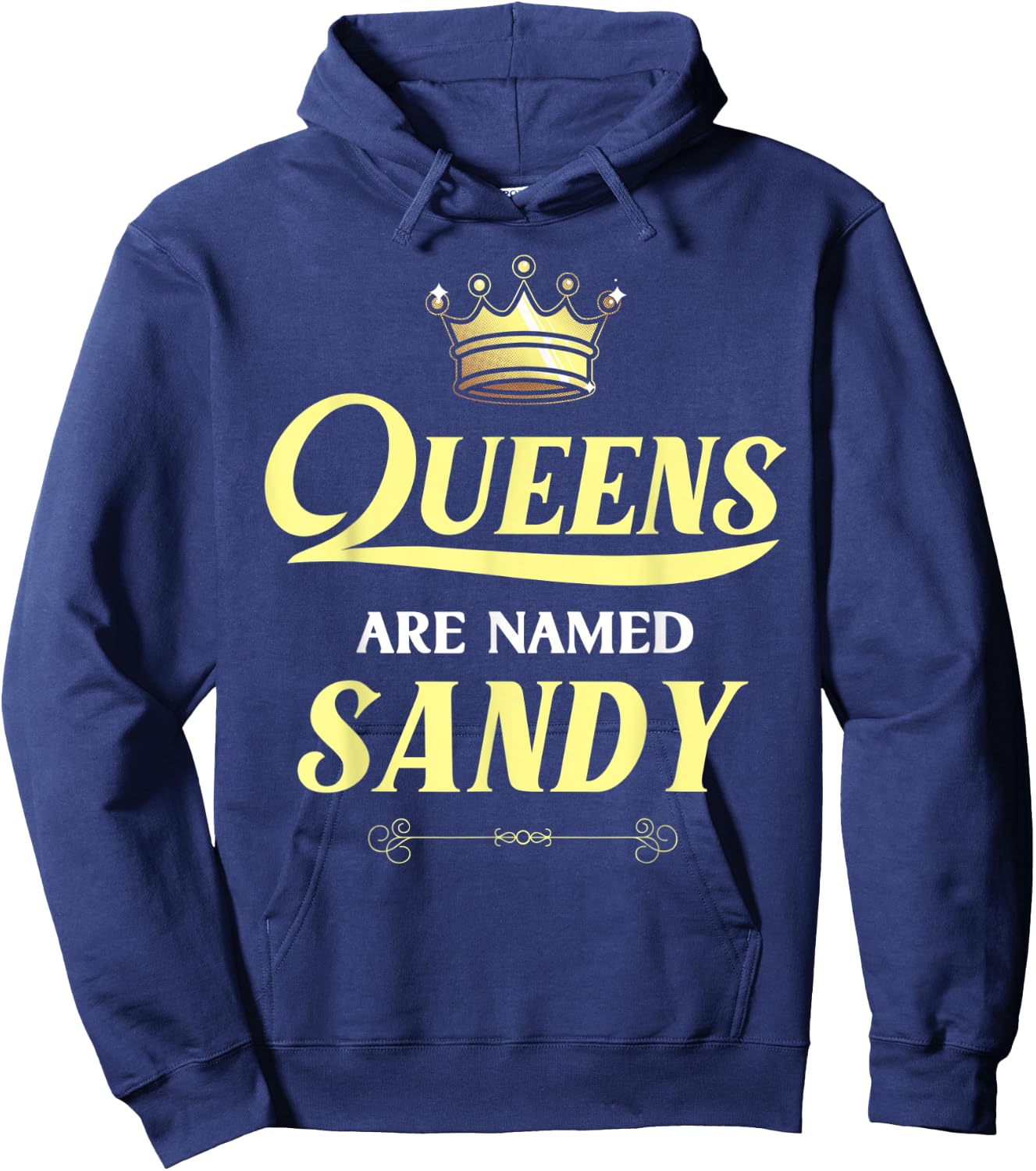 Queens Are Named SANDY Gift Personalized Funny Birthday Hoodie - Hoodie | Navy