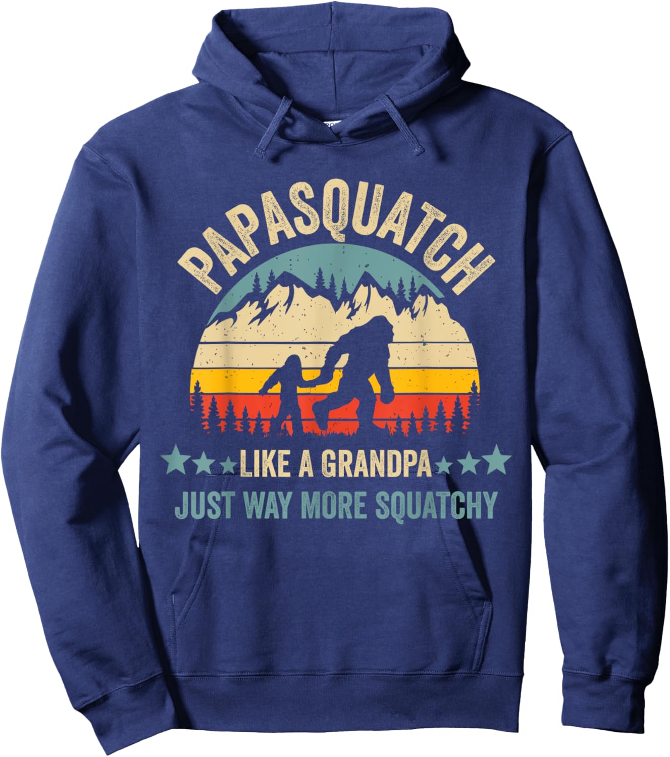Papasquatch Like A Grandpa Just Way More Squatchy Funny Papa Hoodie - Hoodie | Navy