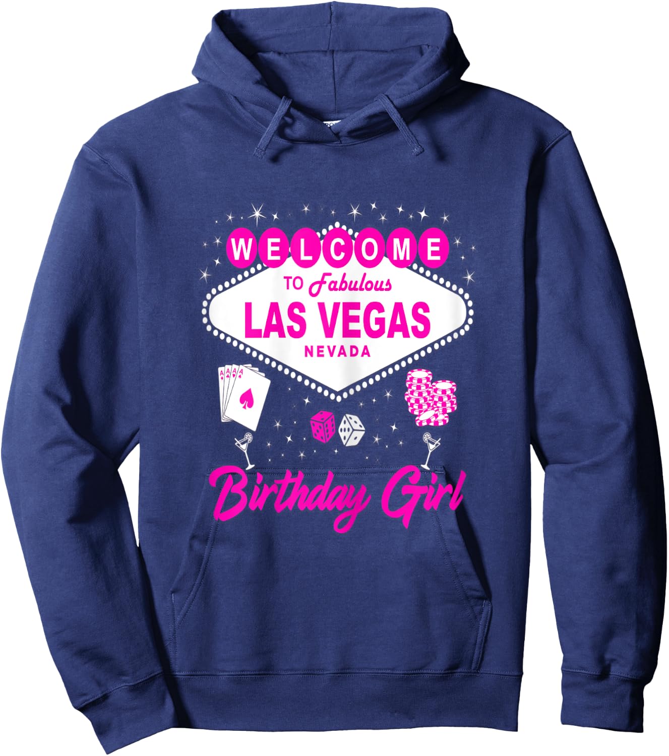 Birthday Girl Welcome To Las Vegas Vacation Souvenir Hoodie - Hoodie | Navy