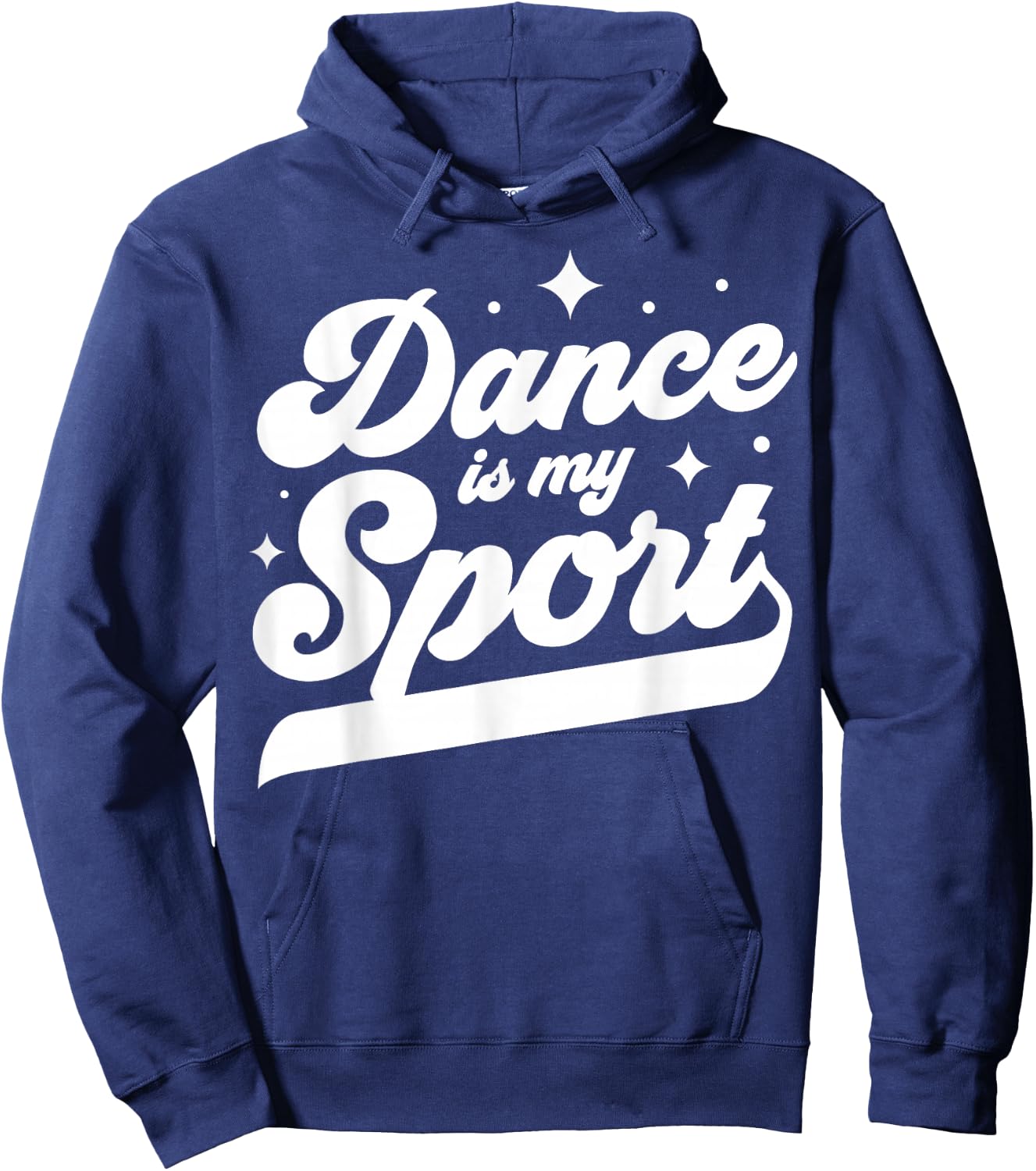 Dance Is My Sport Dancer Dancing Women Men Girls Boys Cool Hoodie - Hoodie | Navy