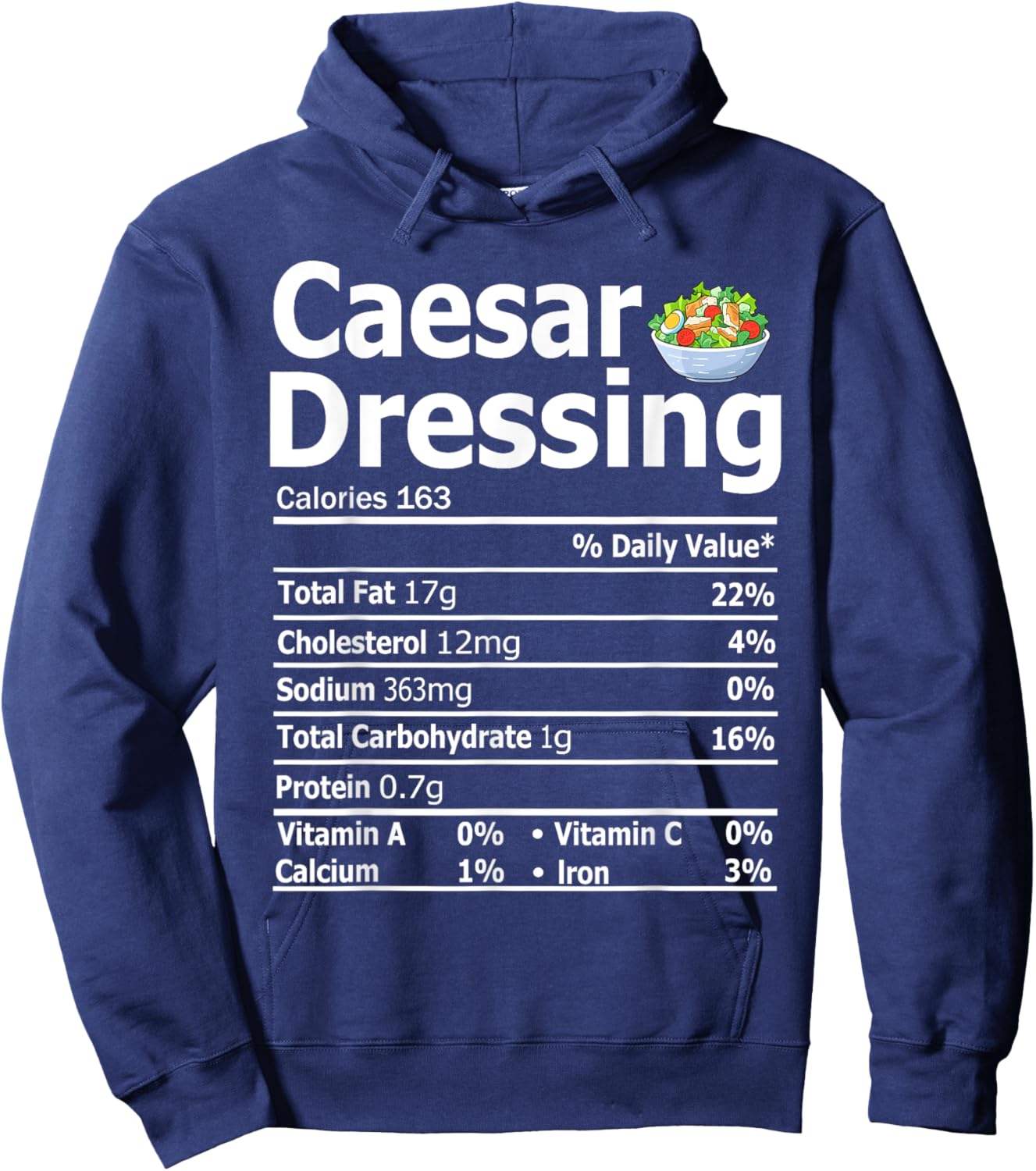 Caesar Salad Dressing Costume Nutrition Facts Thanksgiving Hoodie - Hoodie | Navy